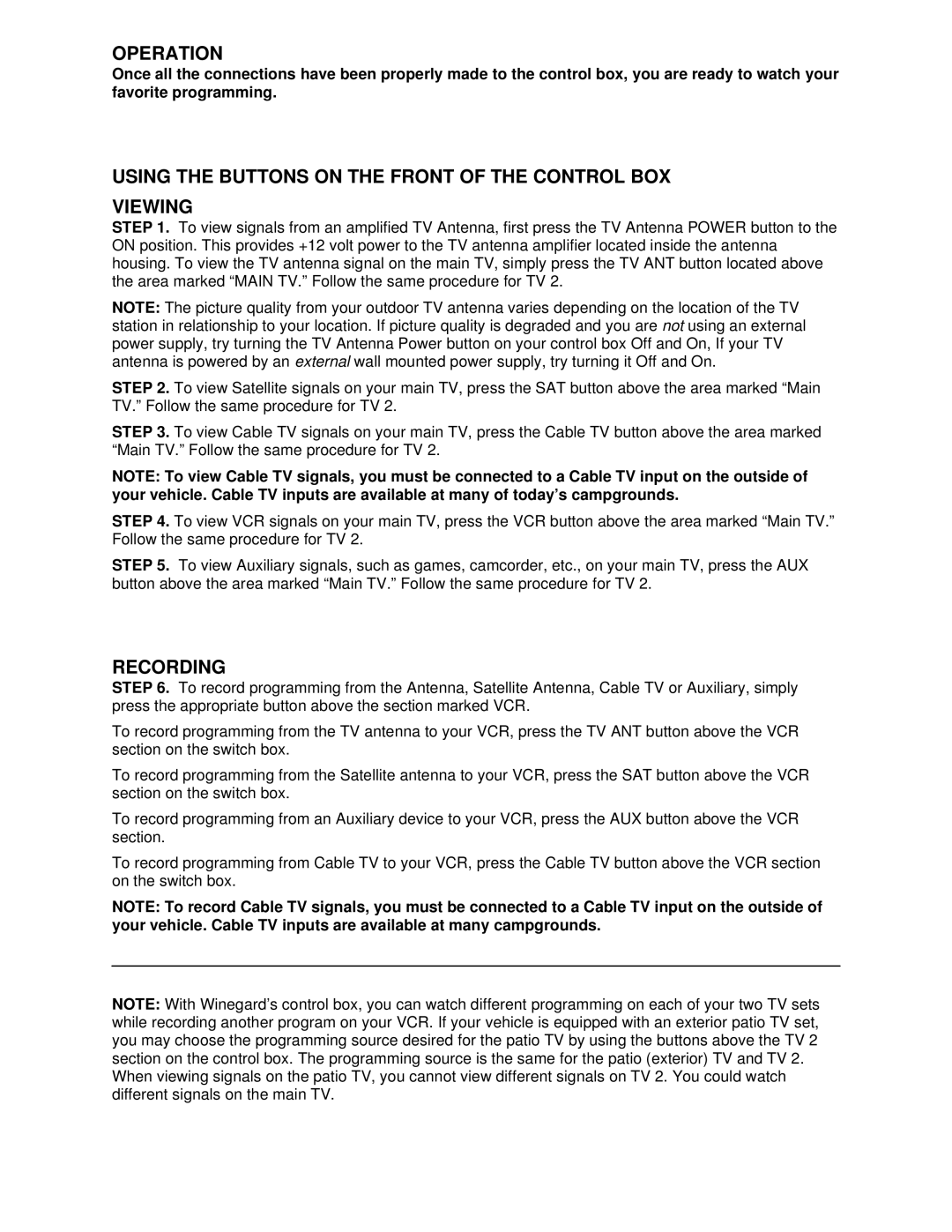 Winegard VS-0503, VS-5312 manual Operation, Using the Buttons on the Front of the Control BOX Viewing, Recording 
