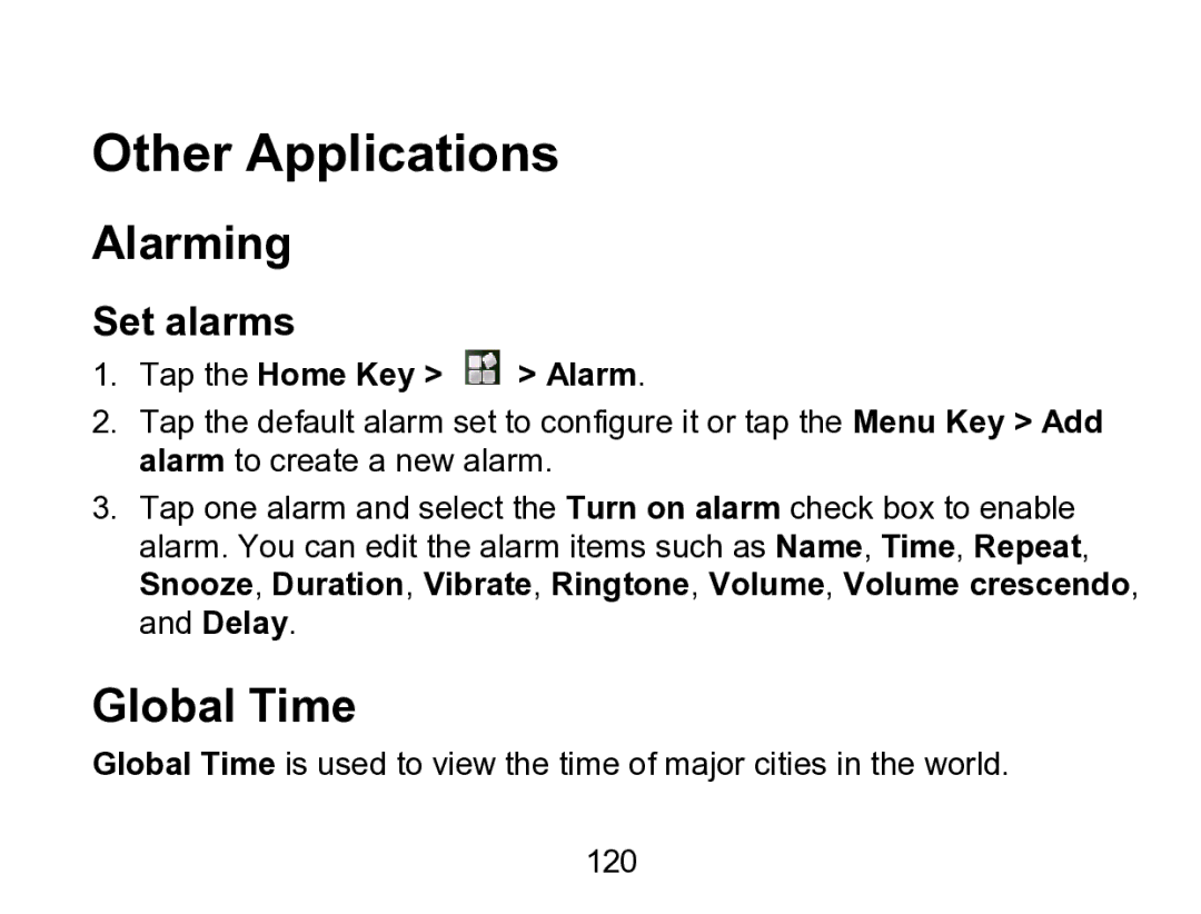 Wintec Industries 3FMT700A2-8G-R user manual Alarming, Global Time, Set alarms, Tap the Home Key Alarm 