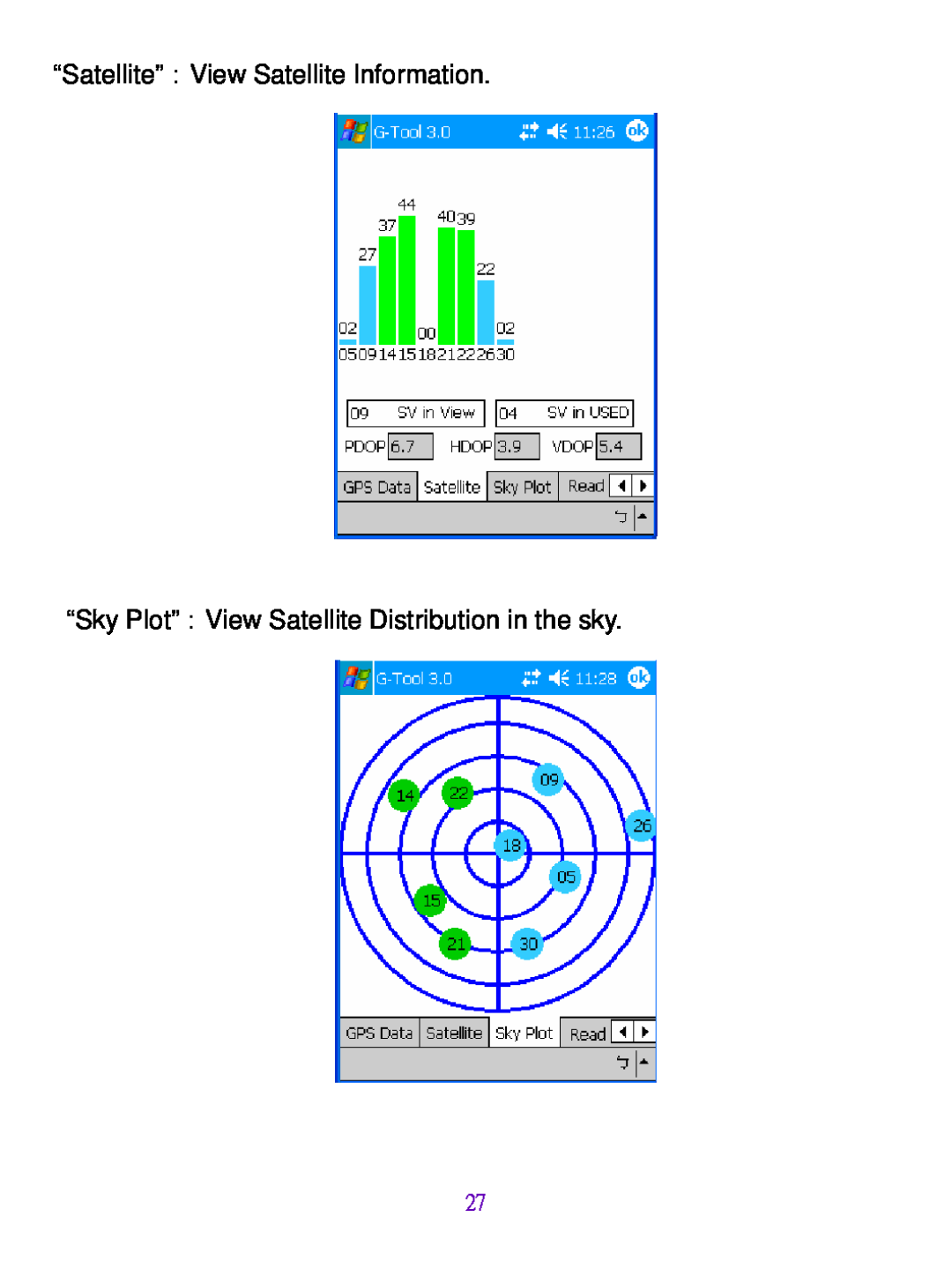 Wintec Industries WBT-200 manual “Satellite”：View Satellite Information, “Sky Plot”：View Satellite Distribution in the sky 