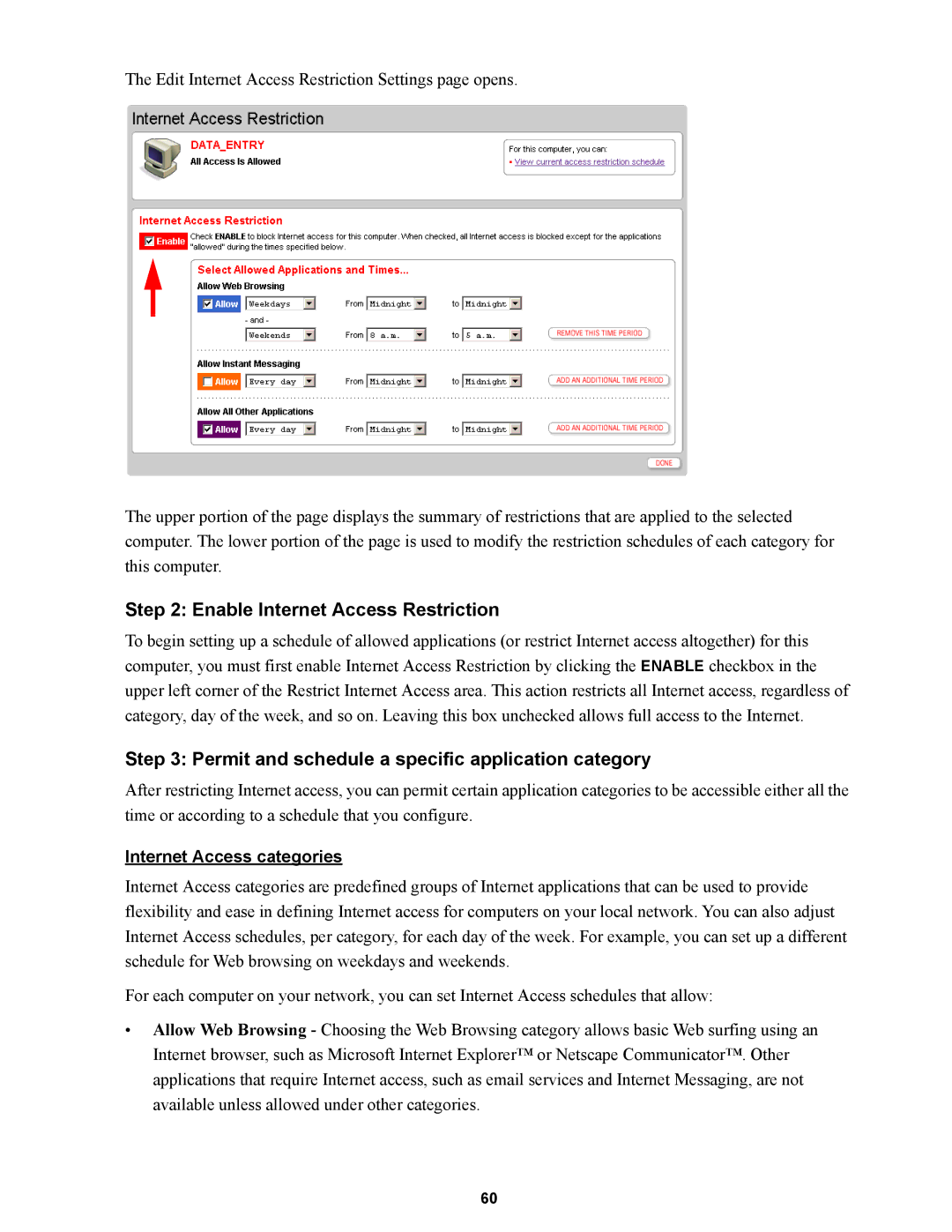 Wire World Of America 1800 manual Enable Internet Access Restriction, Permit and schedule a specific application category 