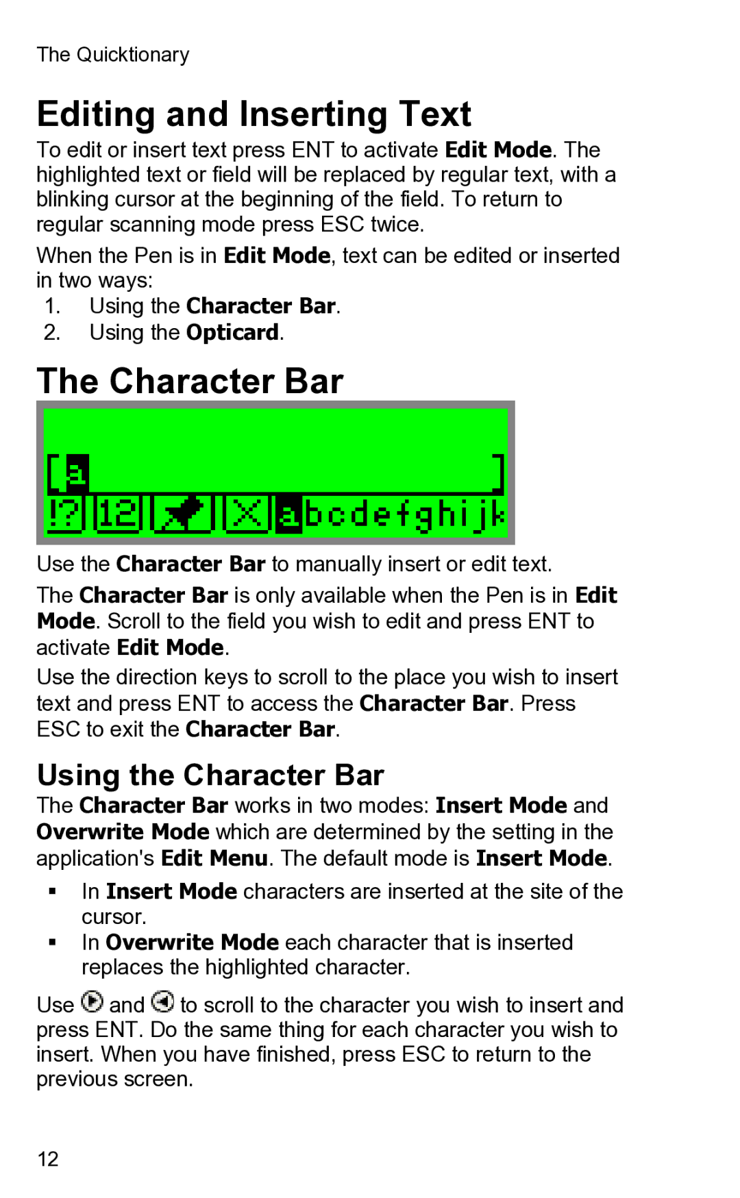 Wizcom 2 user manual Editing and Inserting Text, Using the Character Bar 