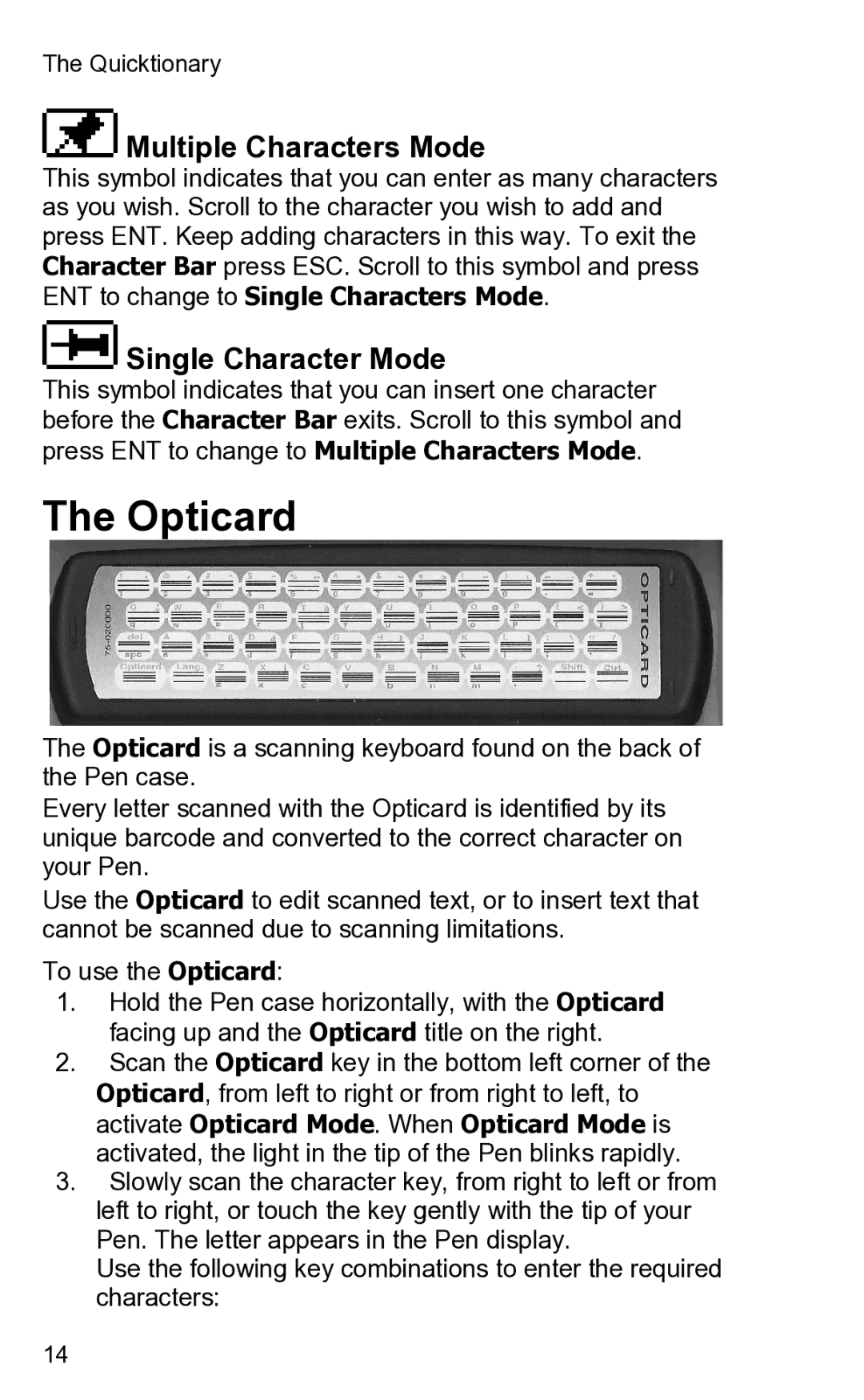 Wizcom 2 user manual Opticard, Multiple Characters Mode 