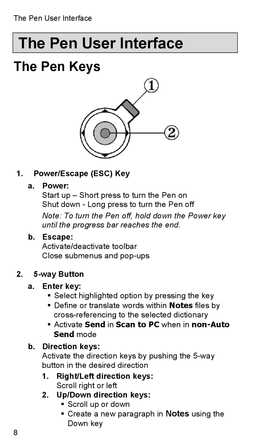 Wizcom TS Elite user manual Pen User Interface, Pen Keys, ƒ Activate Send in Scan to PC when in non-Auto Send mode 