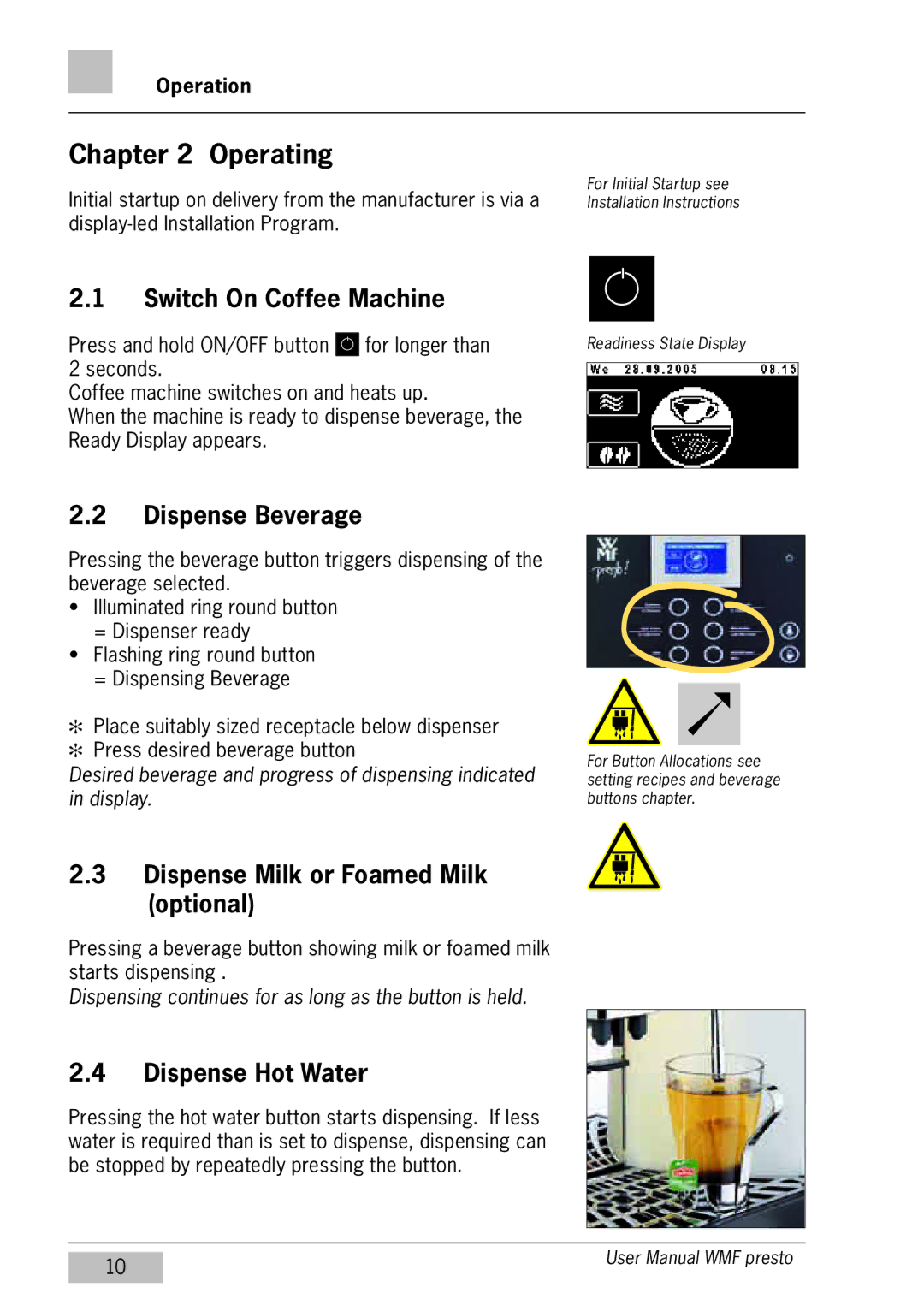 WMF Americas 1400 user manual Operating, Switch On Coffee Machine, Dispense Beverage, Dispense Milk or Foamed Milk optional 