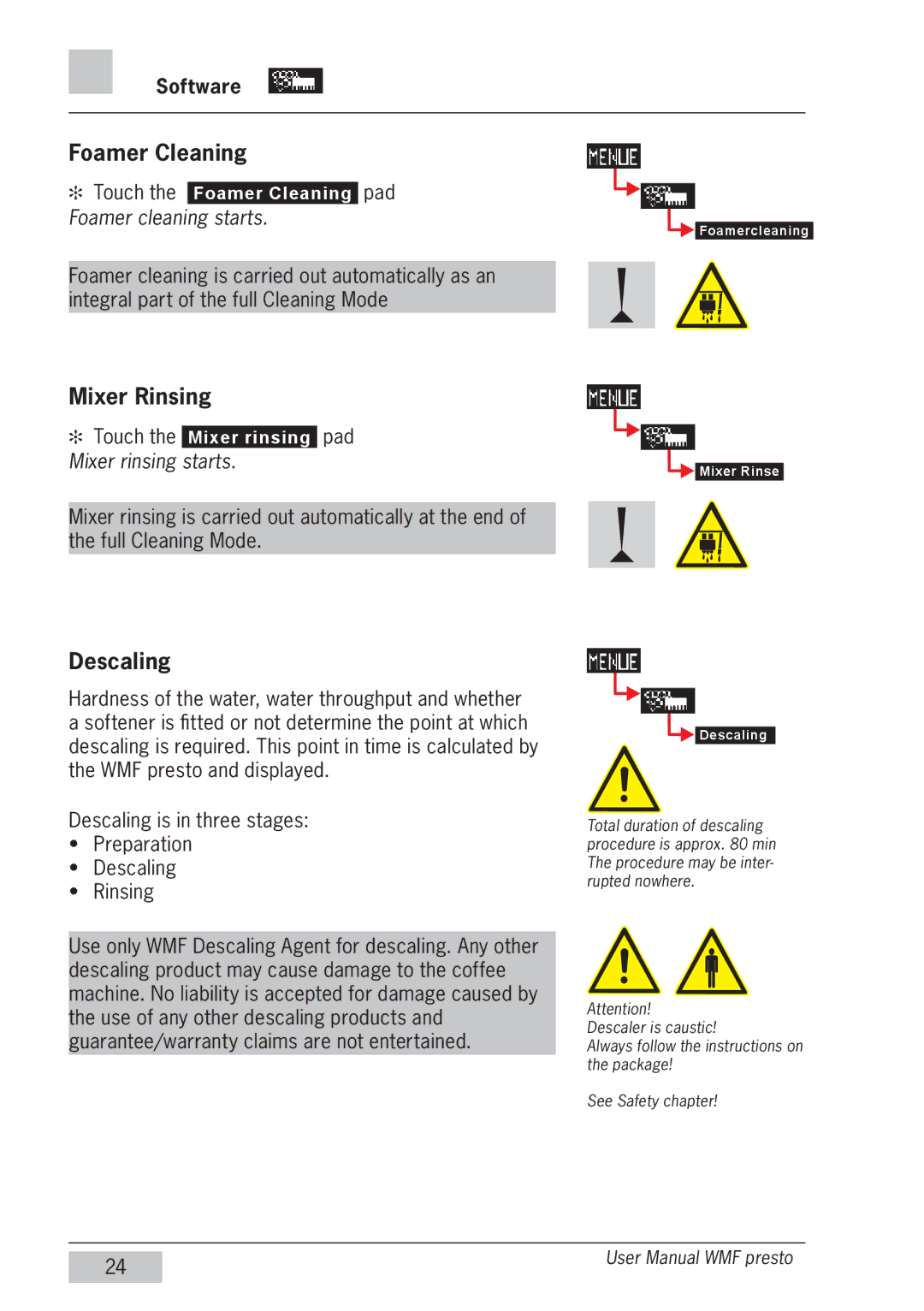 WMF Americas 1400 user manual Foamer Cleaning, Mixer Rinsing, Descaling, Foamer cleaning starts, Mixer rinsing starts 