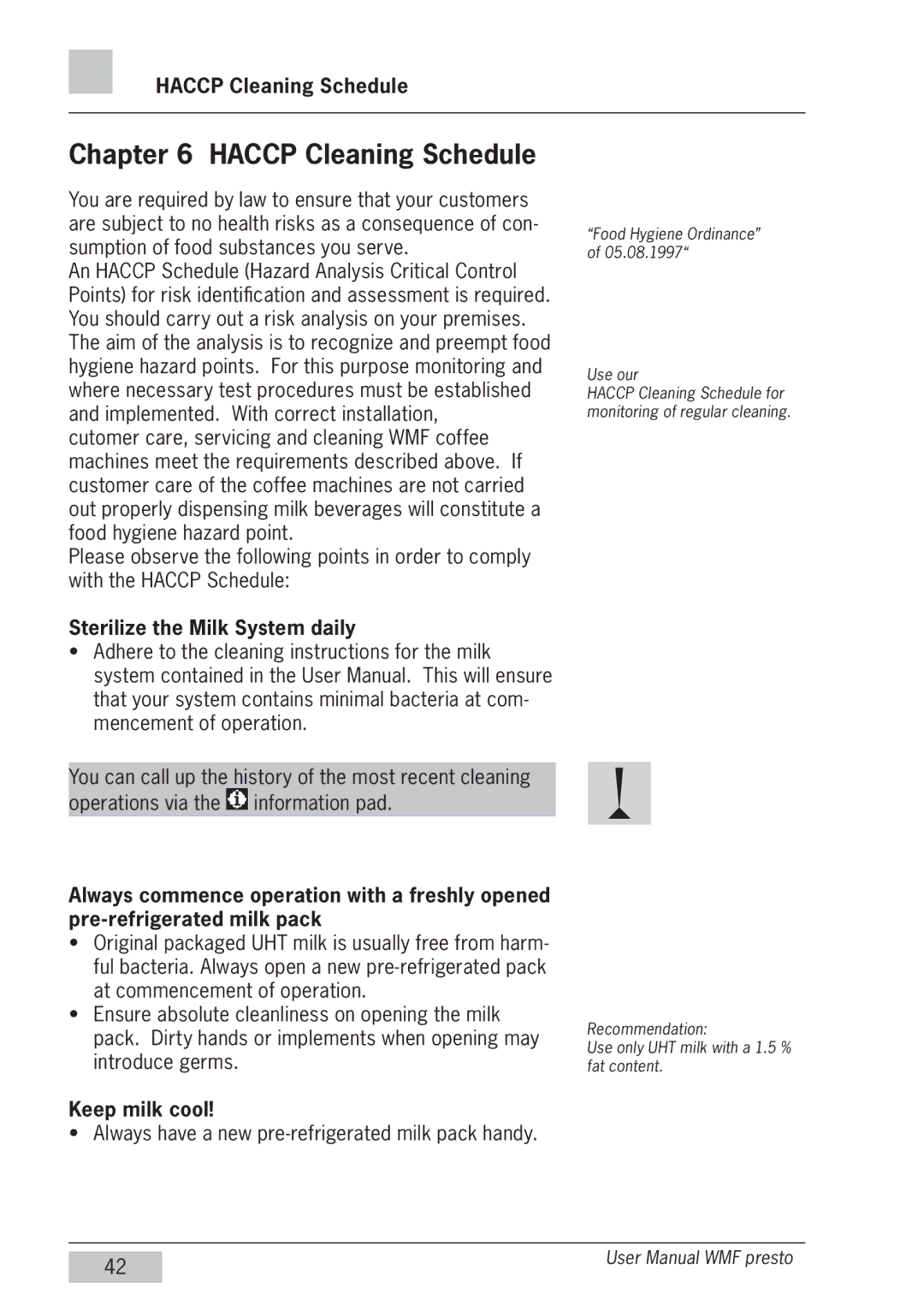 WMF Americas 1400 user manual Haccp Cleaning Schedule, Sterilize the Milk System daily, Keep milk cool 