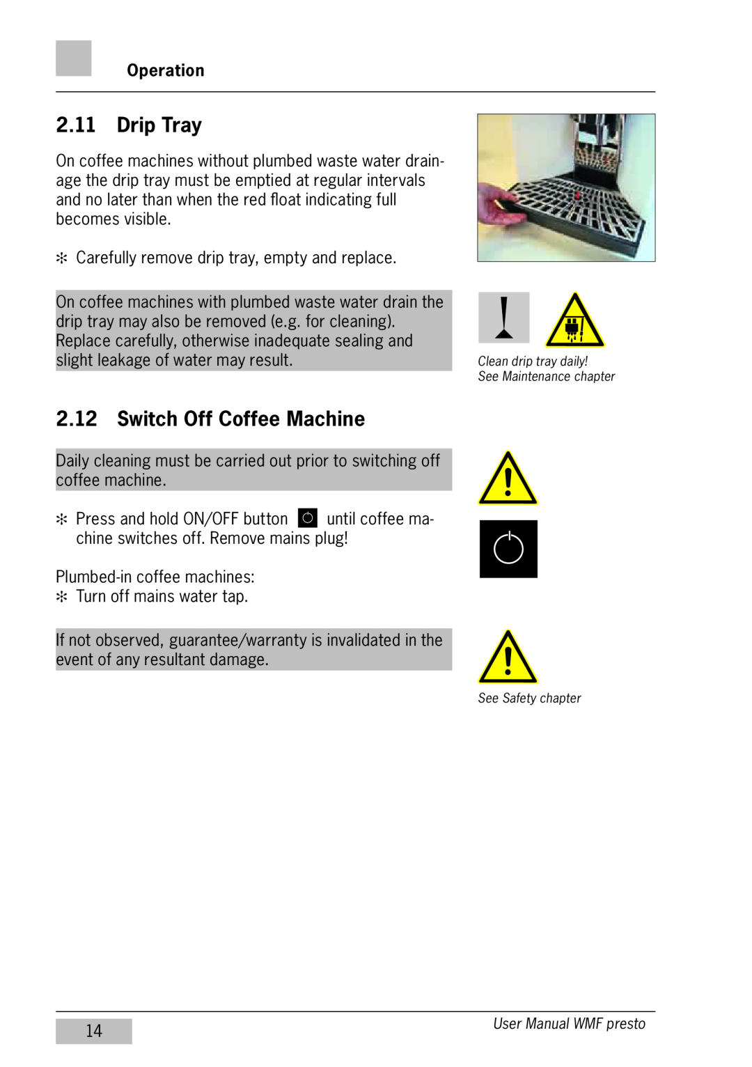 WMF Americas 1400 user manual Drip Tray, Switch Off Coffee Machine, Operation 