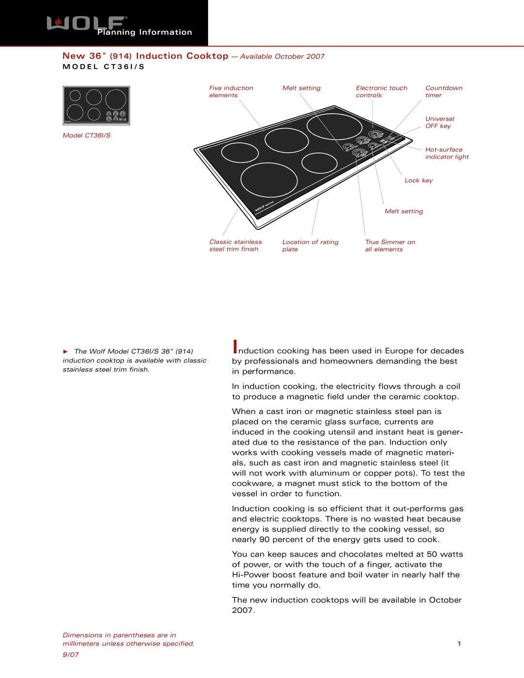 Wolf Appliance Company CT36I/S dimensions New 36 914 Induction Cooktop Available October, D E L C T 3 6 I / S 