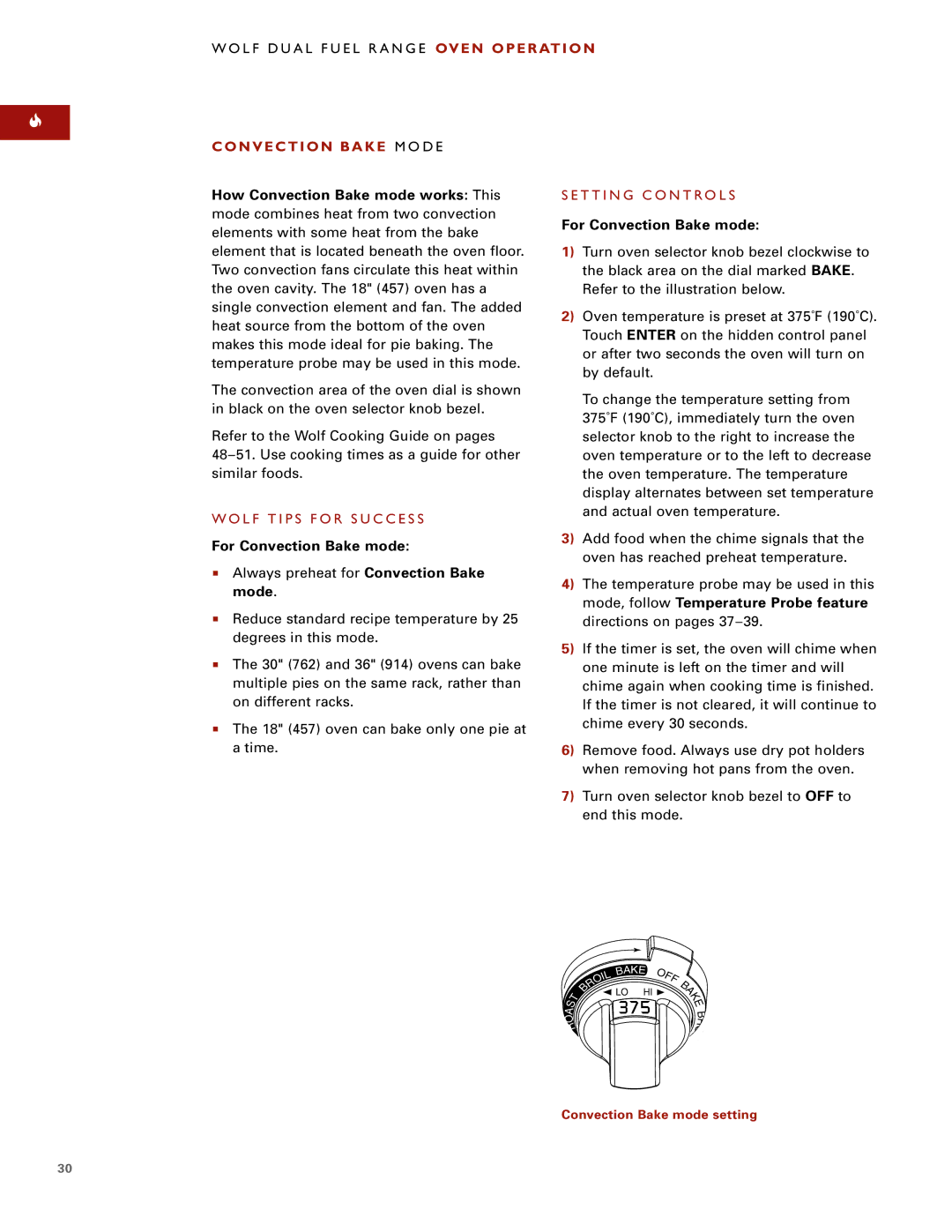 Wolf Appliance Company DF484CG Convection Bake M O D E, How Convection Bake mode works This, For Convection Bake mode 