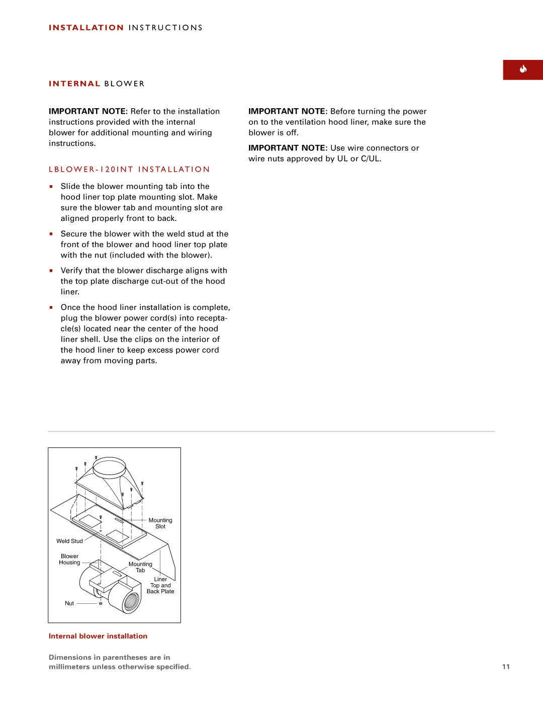 Wolf Appliance Company L342212, L582212, L522212, L402212, L462212 Installation I N S T R U C T I O N S Internal B L O W E R 