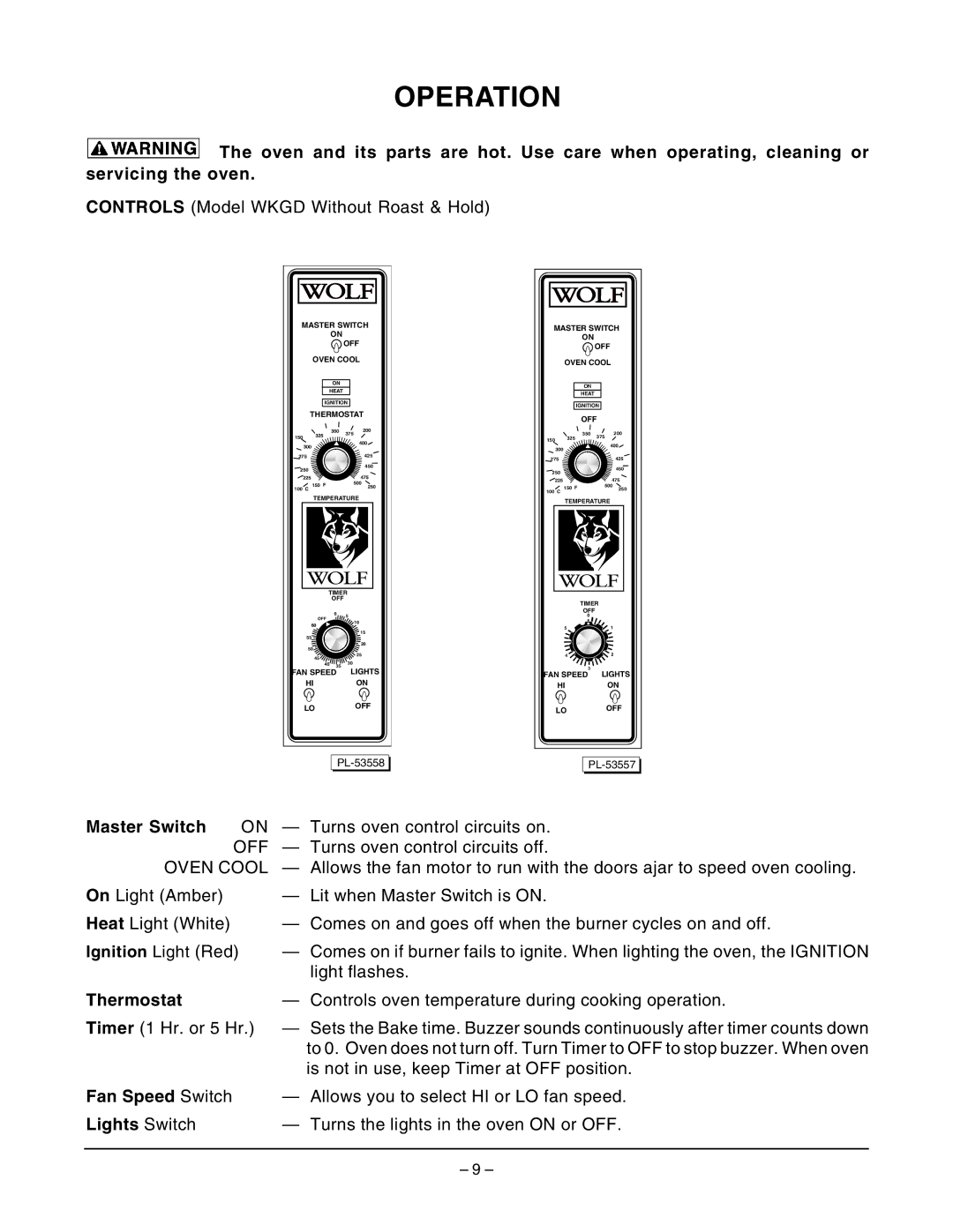 Wolf Appliance Company WKGD ML-126621 owner manual Operation, Master Switch, Thermostat, Fan Speed Switch, Lights Switch 