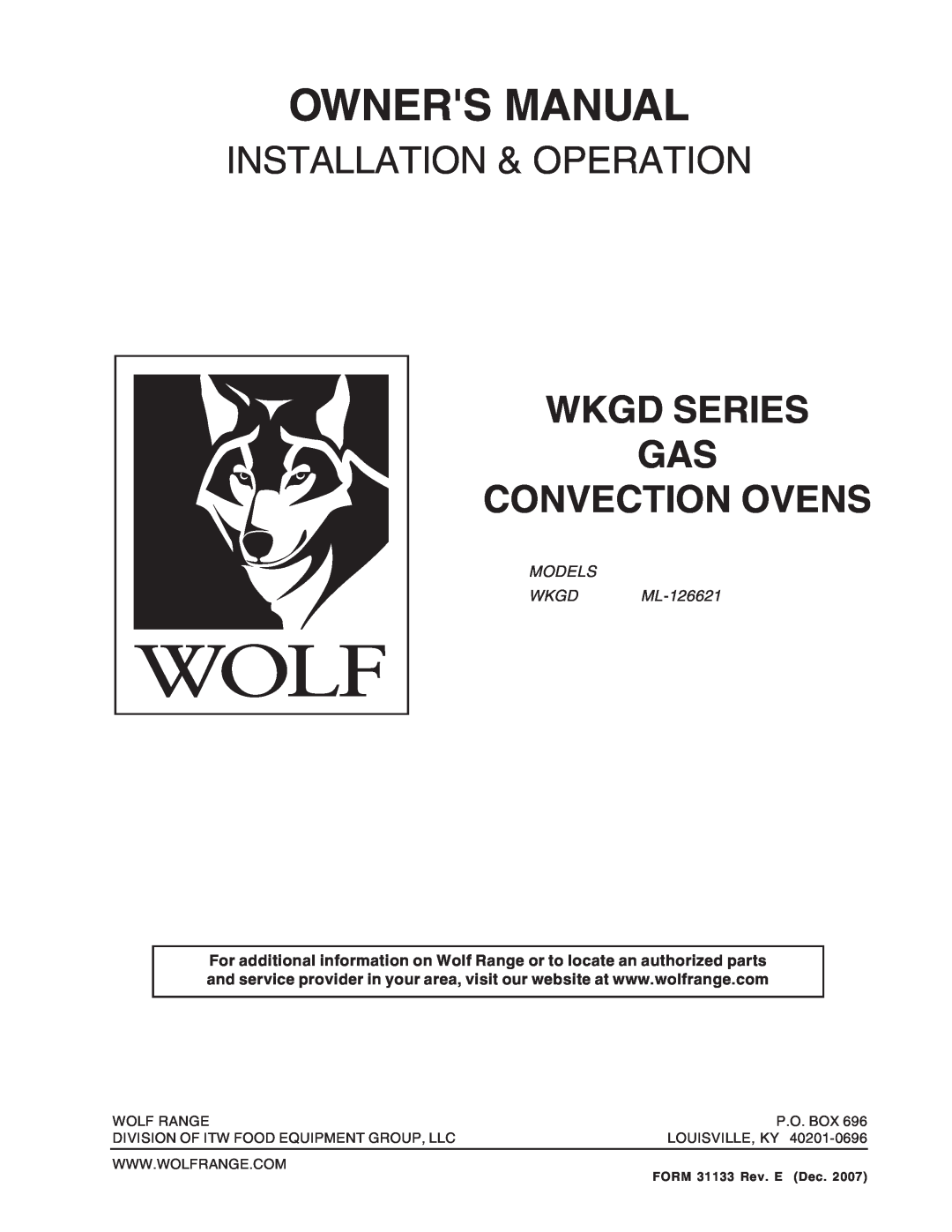 Wolf Appliance Company WKGD ML-126621 owner manual Installation & Operation, Wkgd Series Gas Convection Ovens 