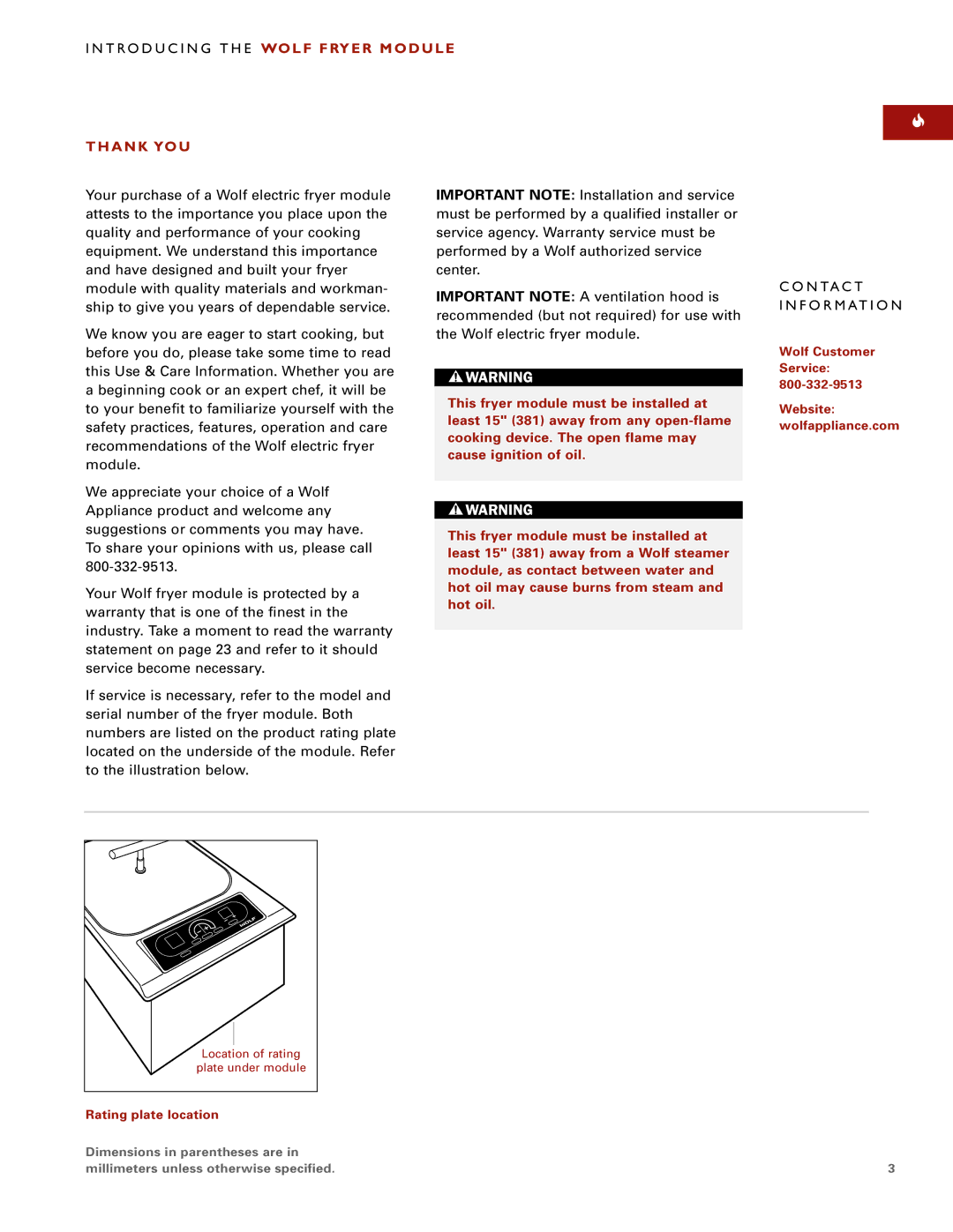 Wolf Appliance Company WOLF FRYER MODULE T RO D U C I N G T H E Wolf Fryer Module, Thank YOU, N Ta C T F O R M At I O N 