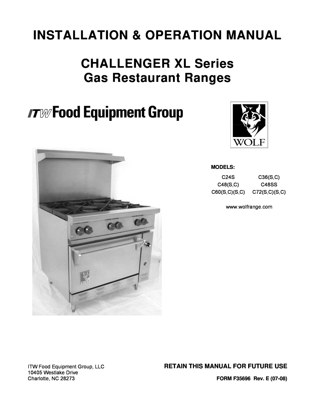 Wolf C36(S,C) operation manual INSTALLATION & OPERATION MANUAL CHALLENGER XL Series, Gas Restaurant Ranges, Models 