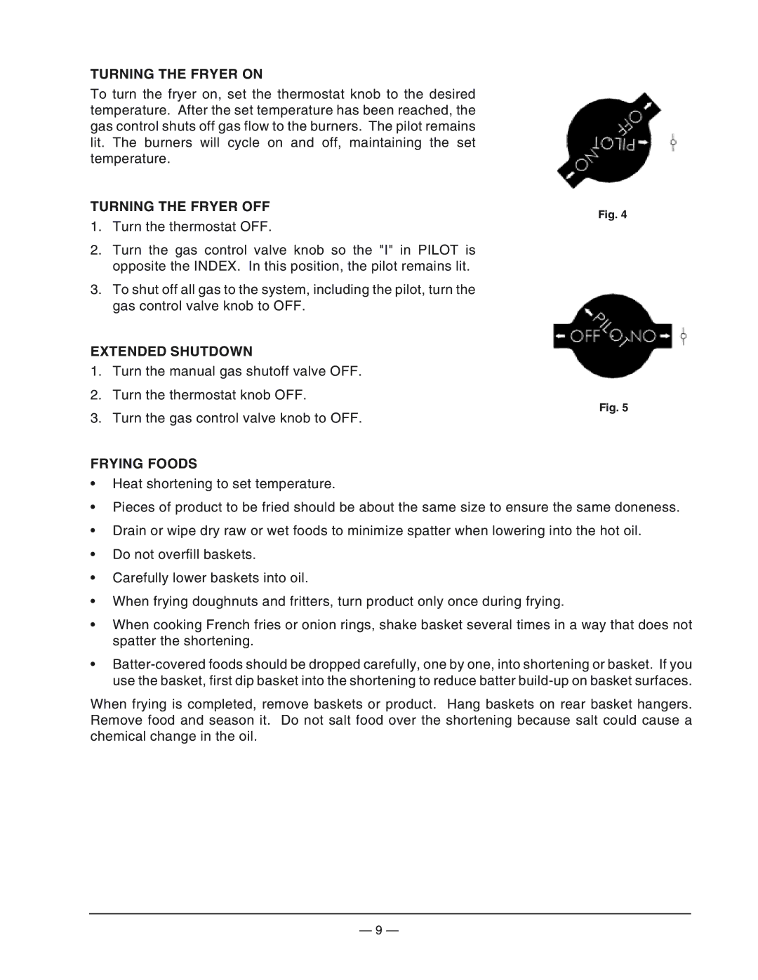 Wolf FWTF-42 operation manual Turning the Fryer on, Turning the Fryer OFF, Extended Shutdown, Frying Foods 