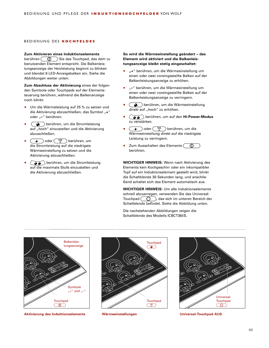 Wolf ICBCT30IU manual Element wird aktiviert und die Balkenleis, Tungsanzeige bleibt stetig eingeschaltet 