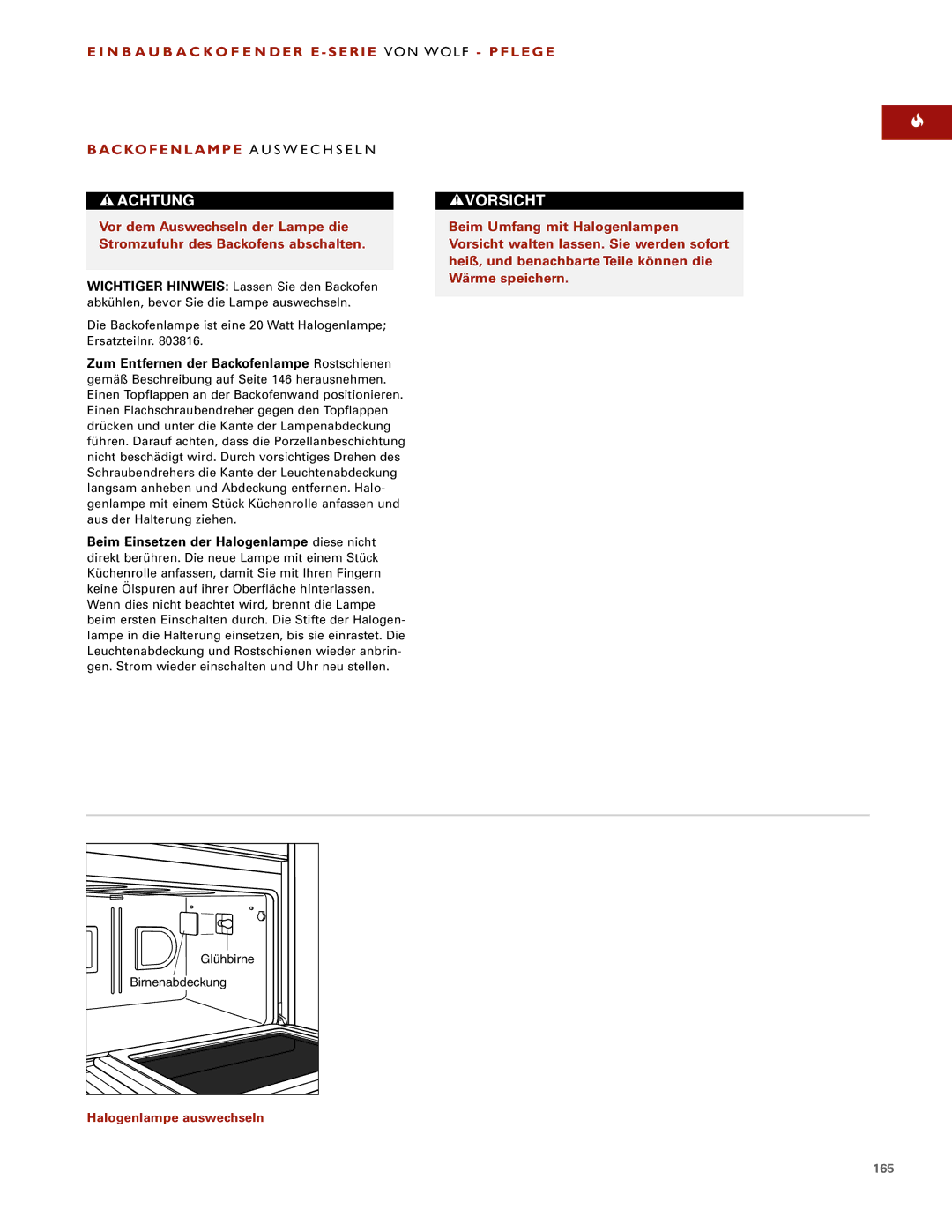 Wolf ICBSO30-2F/S, ICBSO30-2U/S N B a U B a C K O F E N DER E Serie VON Wolf Pflege, Backofenlampe a U S W E C H S E L N 
