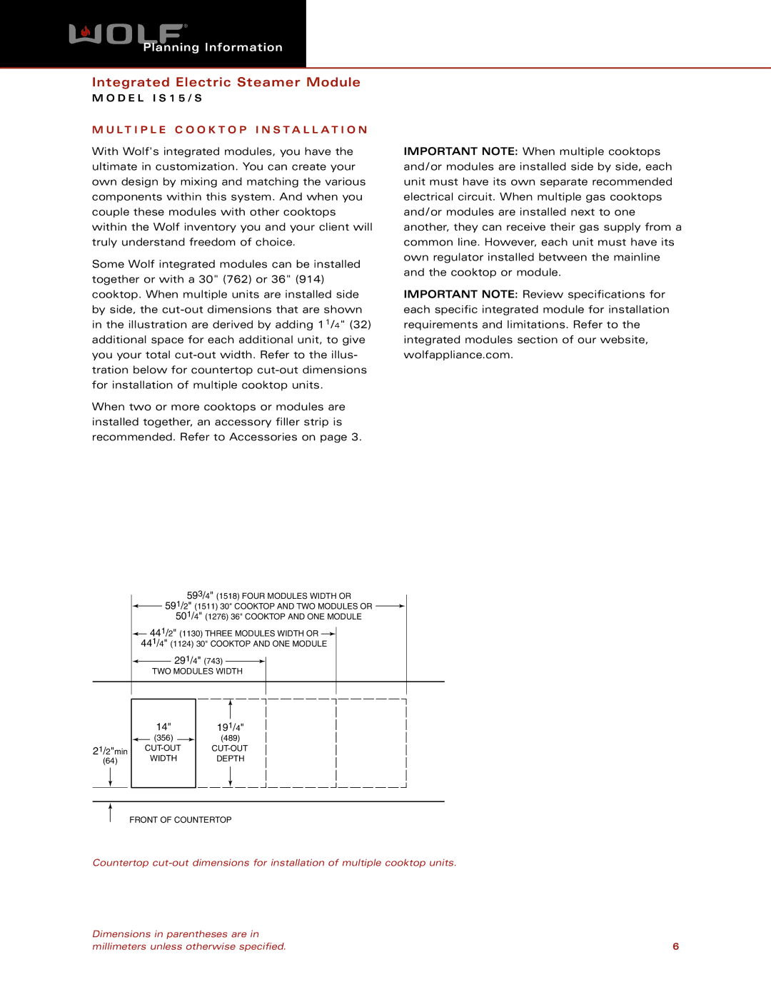 Wolf IS15/S dimensions L T I P L E C O O K T O P Installation, 593/4 1518 Four Modules Width or 