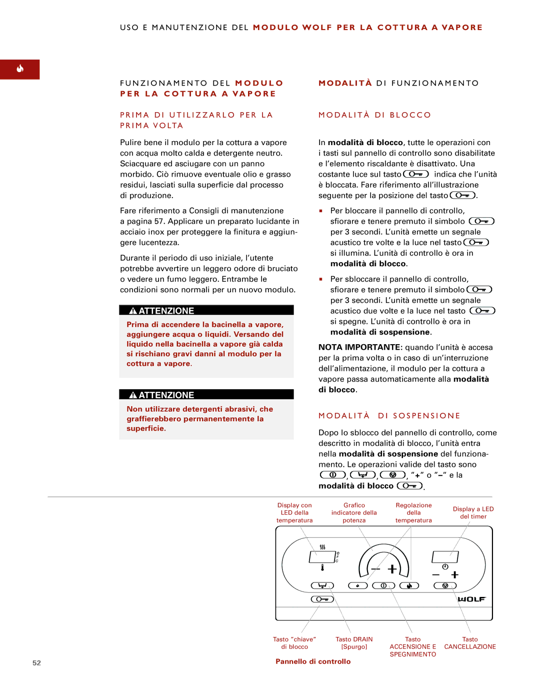 Wolf Steamer manual I M a D I U T I L I Z Z a R L O P E R L a P R I M a V O LTA, Modalità D I F U N Z I O N a M E N to 