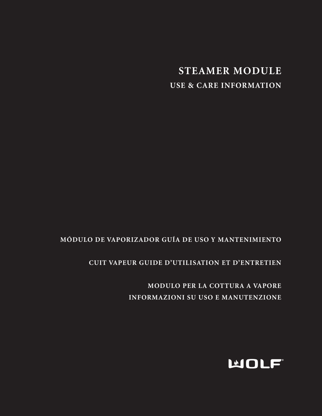 Wolf manual Steamer Module, Use & Care Information, Módulo De Vaporizador Guía De Uso Y Mantenimiento 