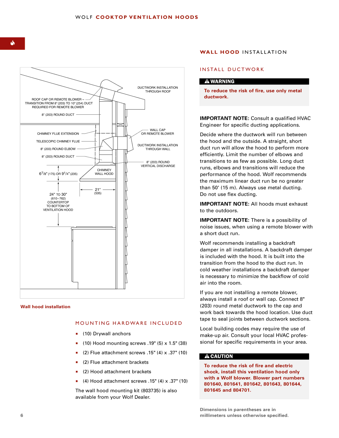 Wolf Ventilation Hood installation instructions U N T I N G H a R D WA R E I N C L U D E D, S Ta L L D U C T W O R K 