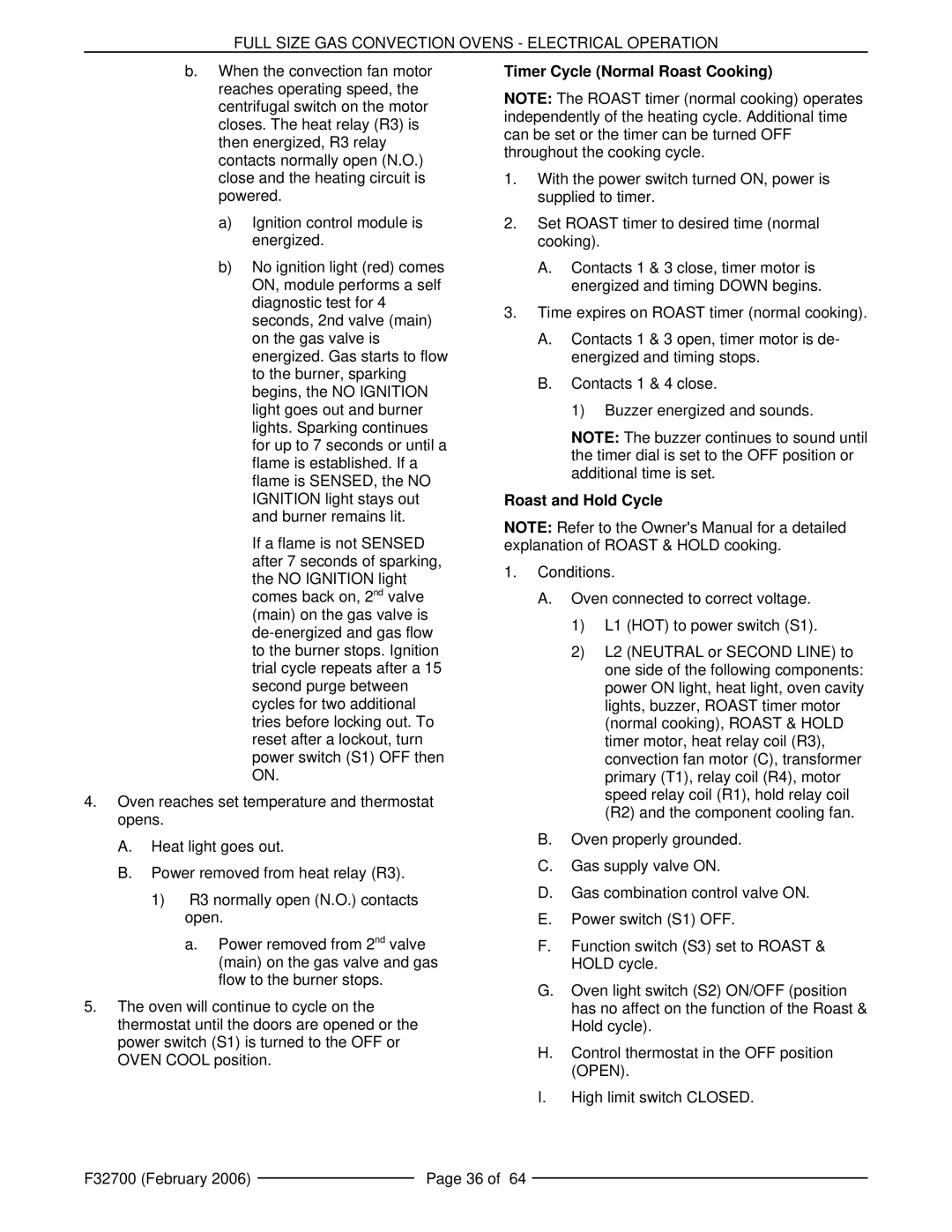 Wolf WKGDX 126624, WKGX 126623, WKGC 126622, WKGCX 126625, WKGD 126621 Timer Cycle Normal Roast Cooking, Roast and Hold Cycle 