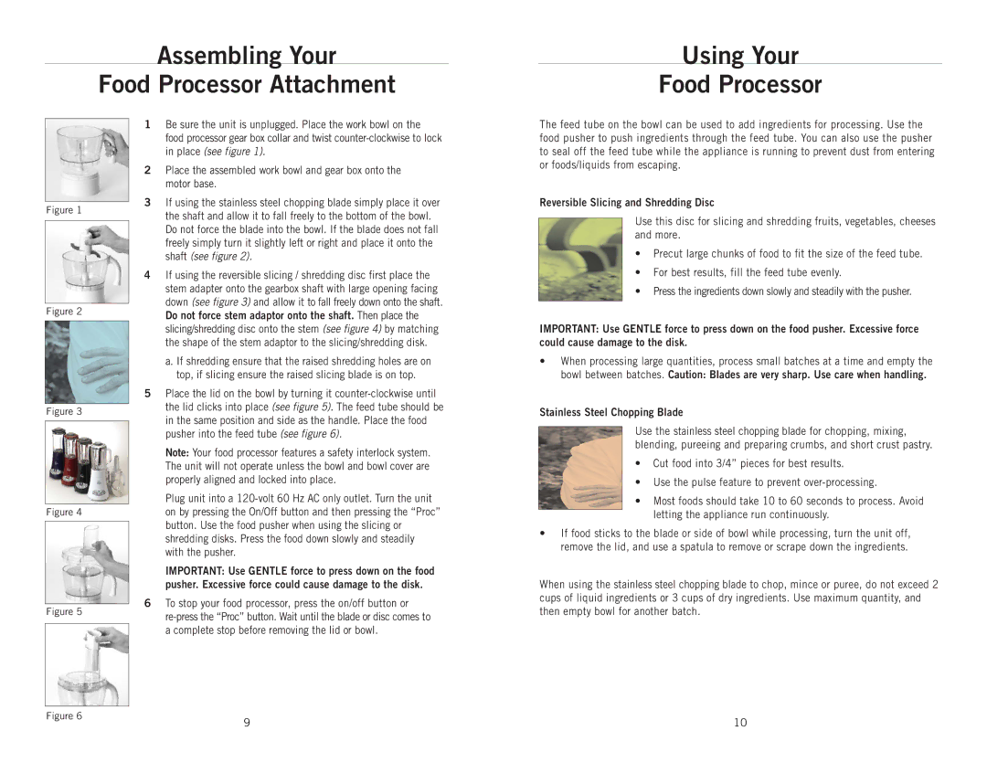 Wolfgang Puck BBLFP001 operating instructions Assembling Your Food Processor Attachment, Using Your Food Processor 