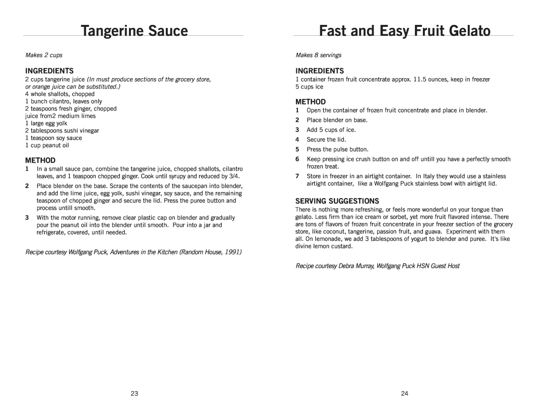 Wolfgang Puck BBLFP001 Tangerine Sauce, Fast and Easy Fruit Gelato, Ingredients, Method, Serving Suggestions, Makes 2 cups 
