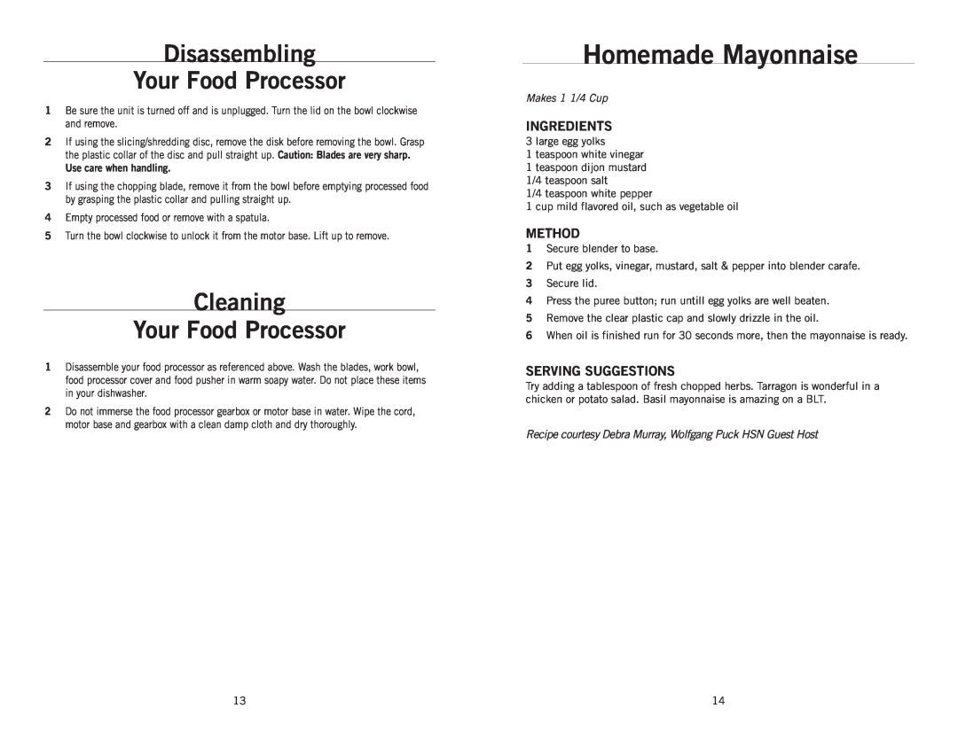Wolfgang Puck BBLFP001 Homemade Mayonnaise, Disassembling Your Food Processor, Cleaning Your Food Processor, Ingredients 