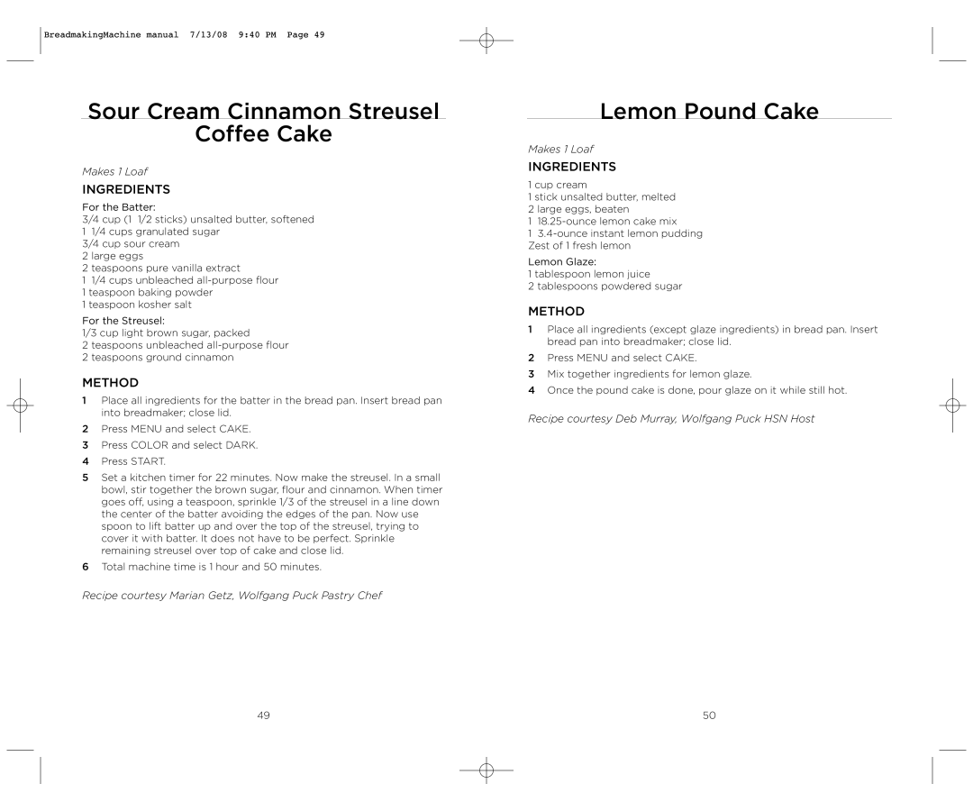 Wolfgang Puck BBME025 manual Sour Cream Cinnamon Streusel Coffee Cake, Lemon Pound Cake 