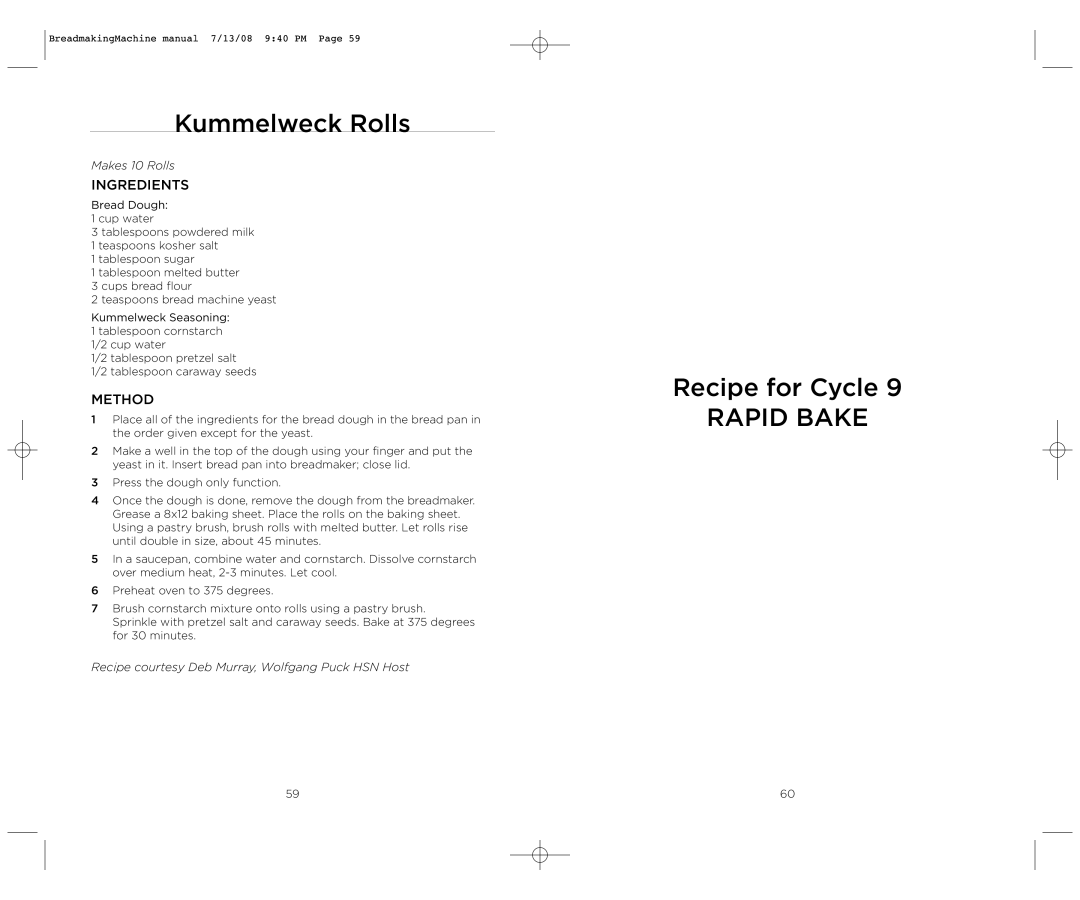 Wolfgang Puck BBME025 manual Kummelweck Rolls, Rapid Bake 