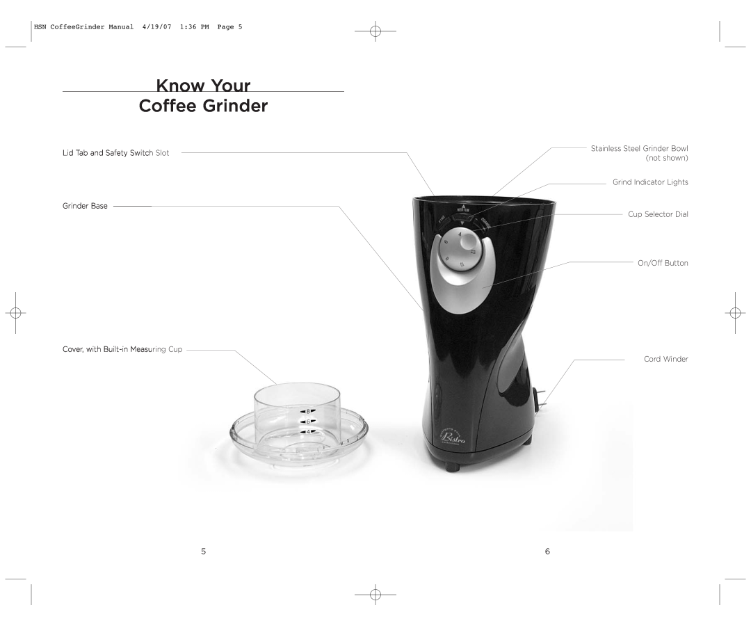 Wolfgang Puck BCBG0012 manual Know Your Coffee Grinder, Lid Tab and Safety Switch Slot Grinder Base 