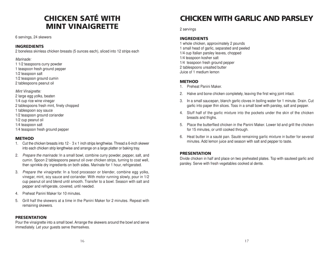 Wolfgang Puck BCGL0005 manual Chicken Saté with Mint Vinaigrette, Chicken with Garlic and Parsley 