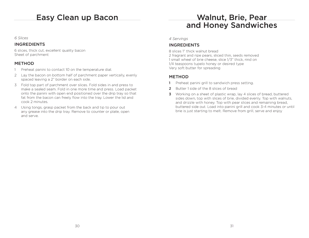 Wolfgang Puck BCGL0020 operating instructions Easy Clean up Bacon, Walnut, Brie, Pear Honey Sandwiches 