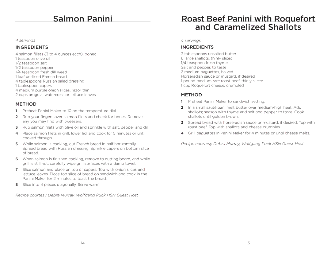 Wolfgang Puck BCGL0020 operating instructions Salmon Panini, Roast Beef Panini with Roquefort Caramelized Shallots 