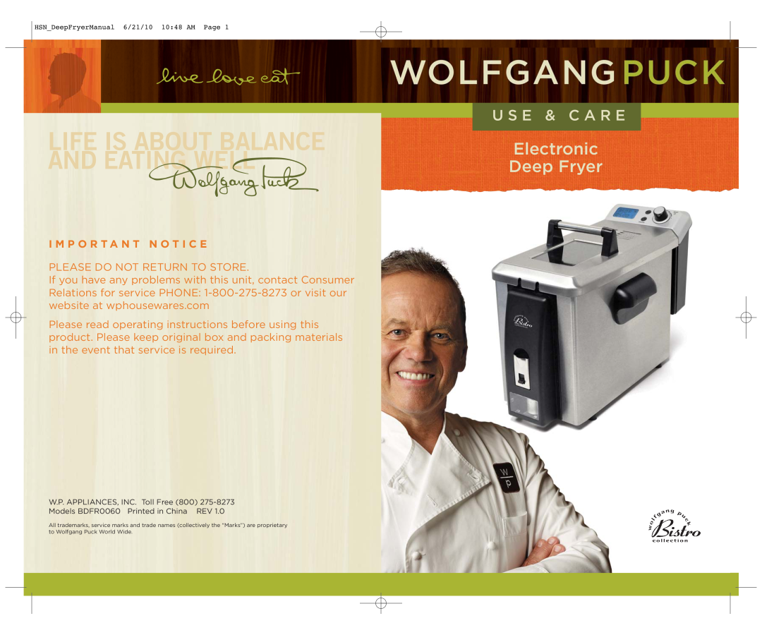 Wolfgang Puck BDFR0060 manual Life Is About Balance And Eating Well, Electronic Deep Fryer, U S E & C A R E 