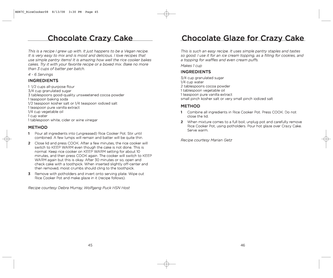 Wolfgang Puck BDRCRB007 Chocolate Crazy Cake, Chocolate Glaze for Crazy Cake, 4 - 6 Servings, Makes 1 cup 