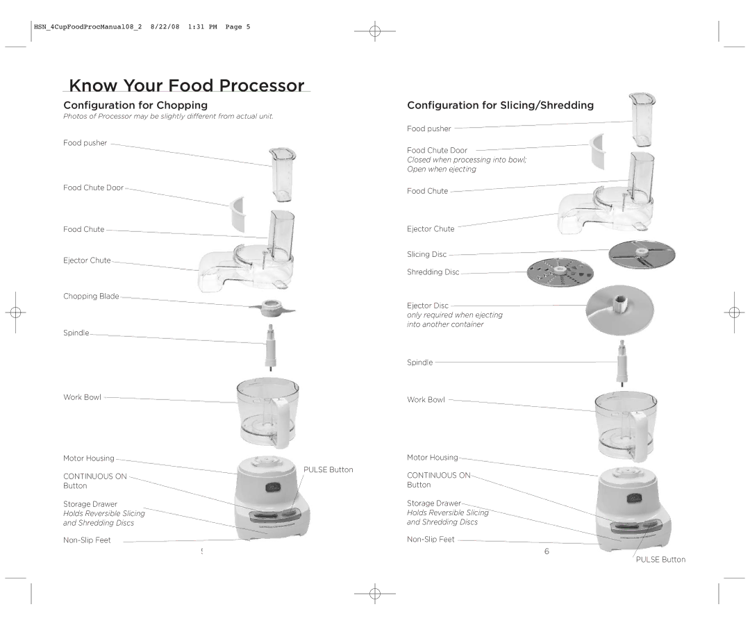 Wolfgang Puck BFPR0040 operating instructions Know Your Food Processor, Configuration for Chopping 