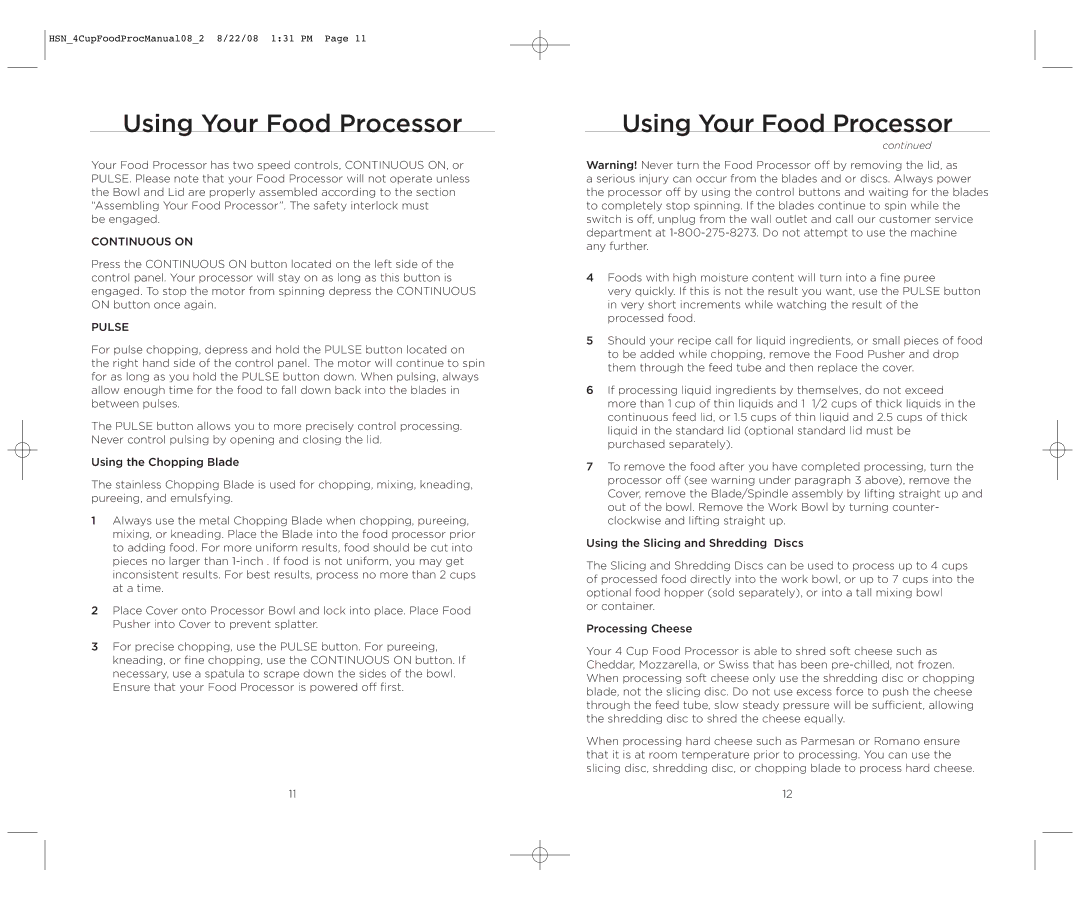 Wolfgang Puck BFPR0040 operating instructions Using Your Food Processor, Pulse 