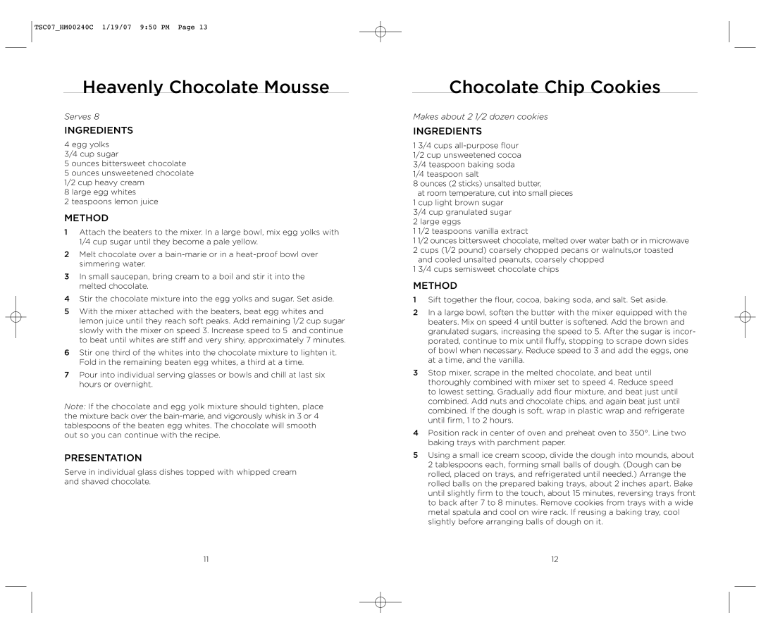 Wolfgang Puck BHM00240C manual Heavenly Chocolate Mousse, Chocolate Chip Cookies 