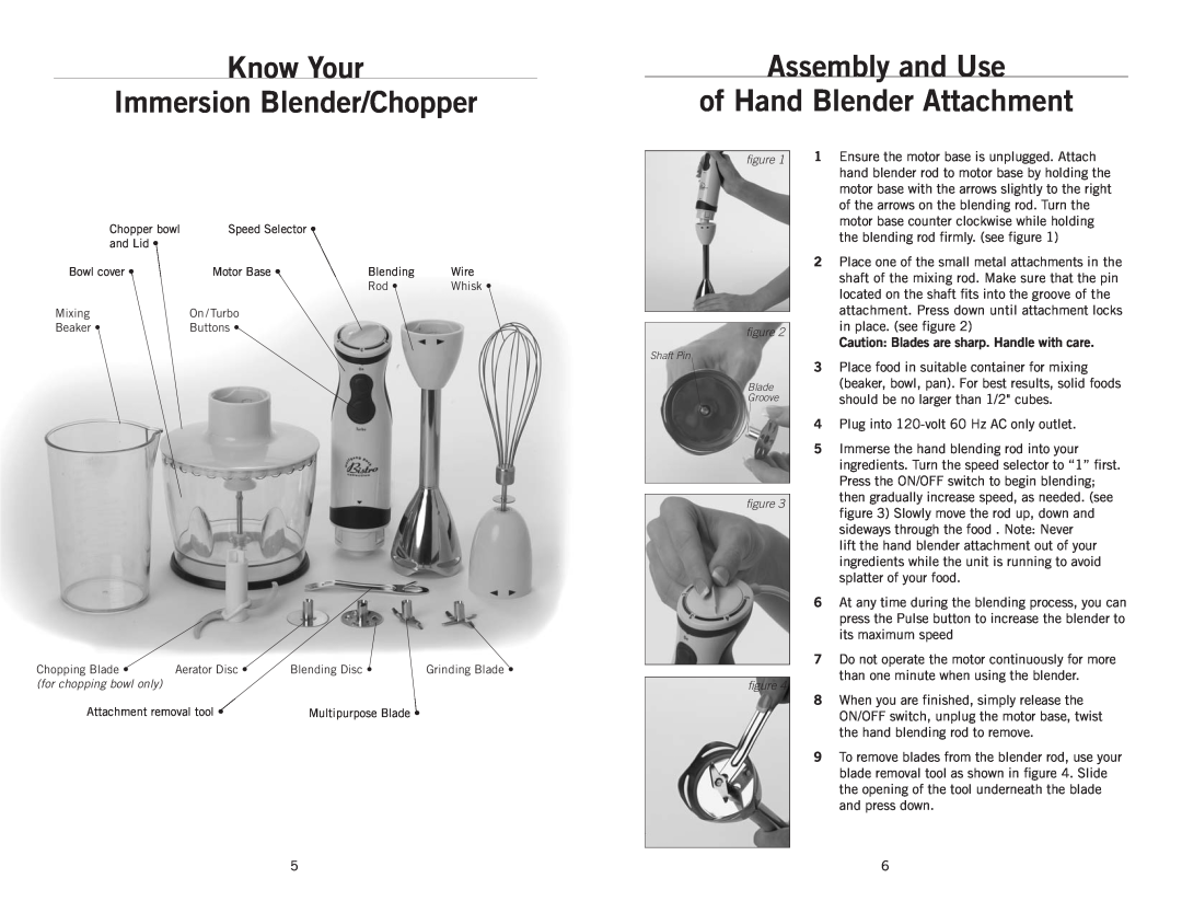 Wolfgang Puck BIBC1025 manual Know Your Immersion Blender/Chopper, Assembly and Use of Hand Blender Attachment 