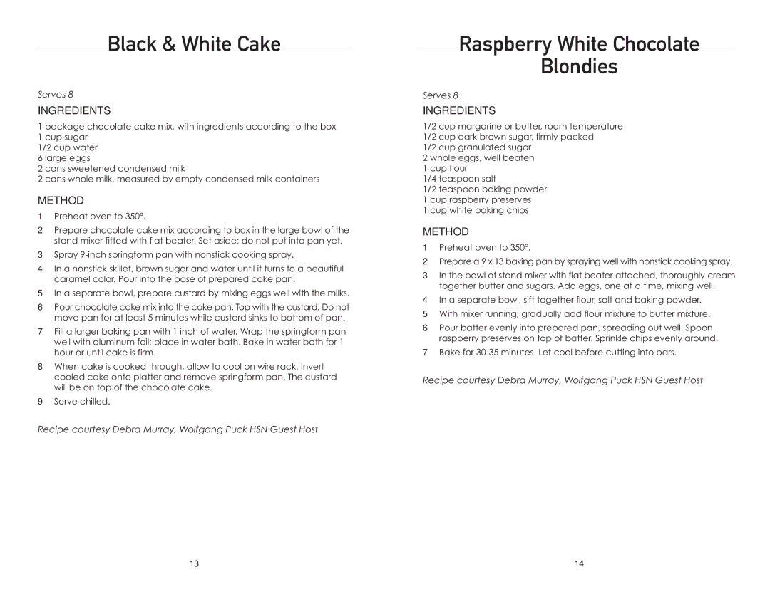 Wolfgang Puck BMSD0015 manual Black & White Cake, Raspberry White Chocolate Blondies 