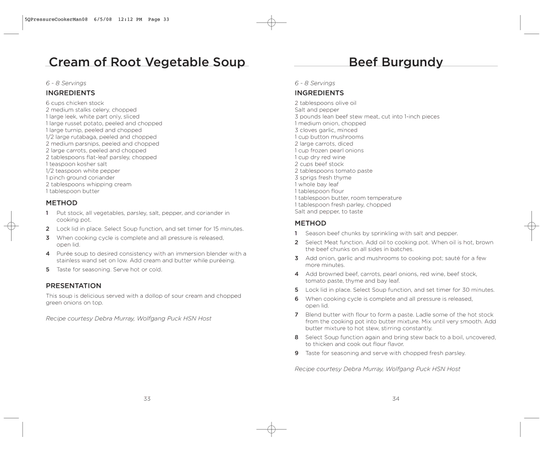 Wolfgang Puck BPCR0005 operating instructions Cream of Root Vegetable Soup, Beef Burgundy 