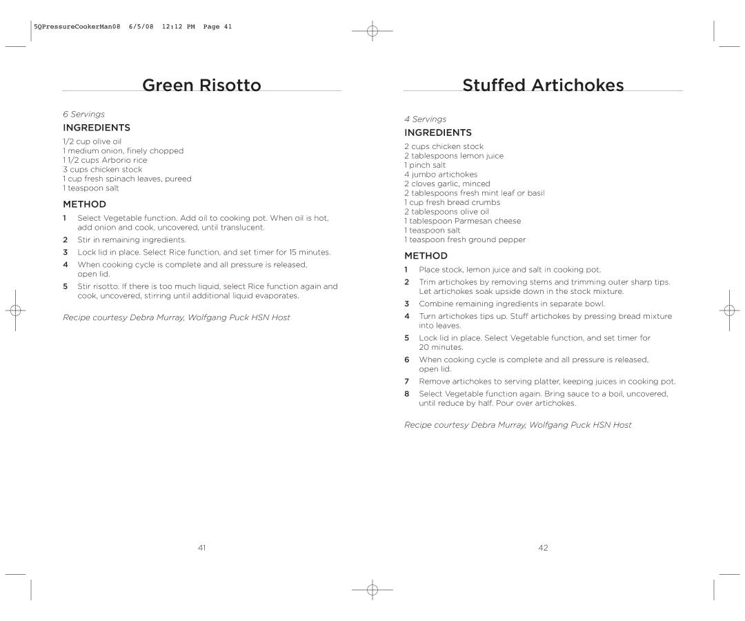 Wolfgang Puck BPCR0005 operating instructions Green Risotto, Stuffed Artichokes 