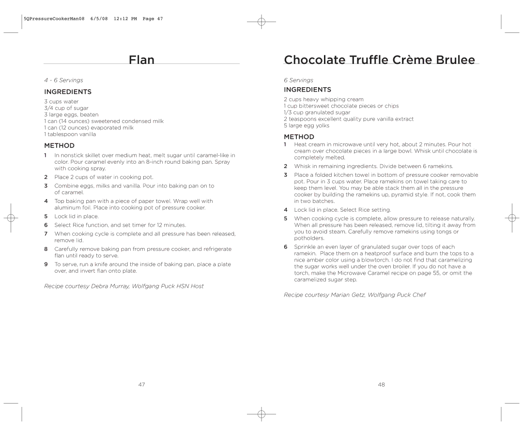 Wolfgang Puck BPCR0005 operating instructions Flan, Chocolate Truffle Crème Brulee 