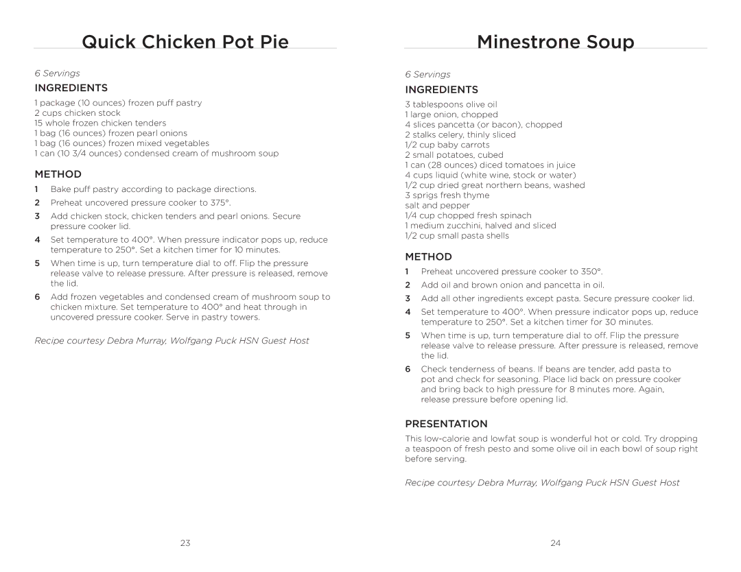 Wolfgang Puck BPCR0010 manual Quick Chicken Pot Pie, Minestrone Soup 