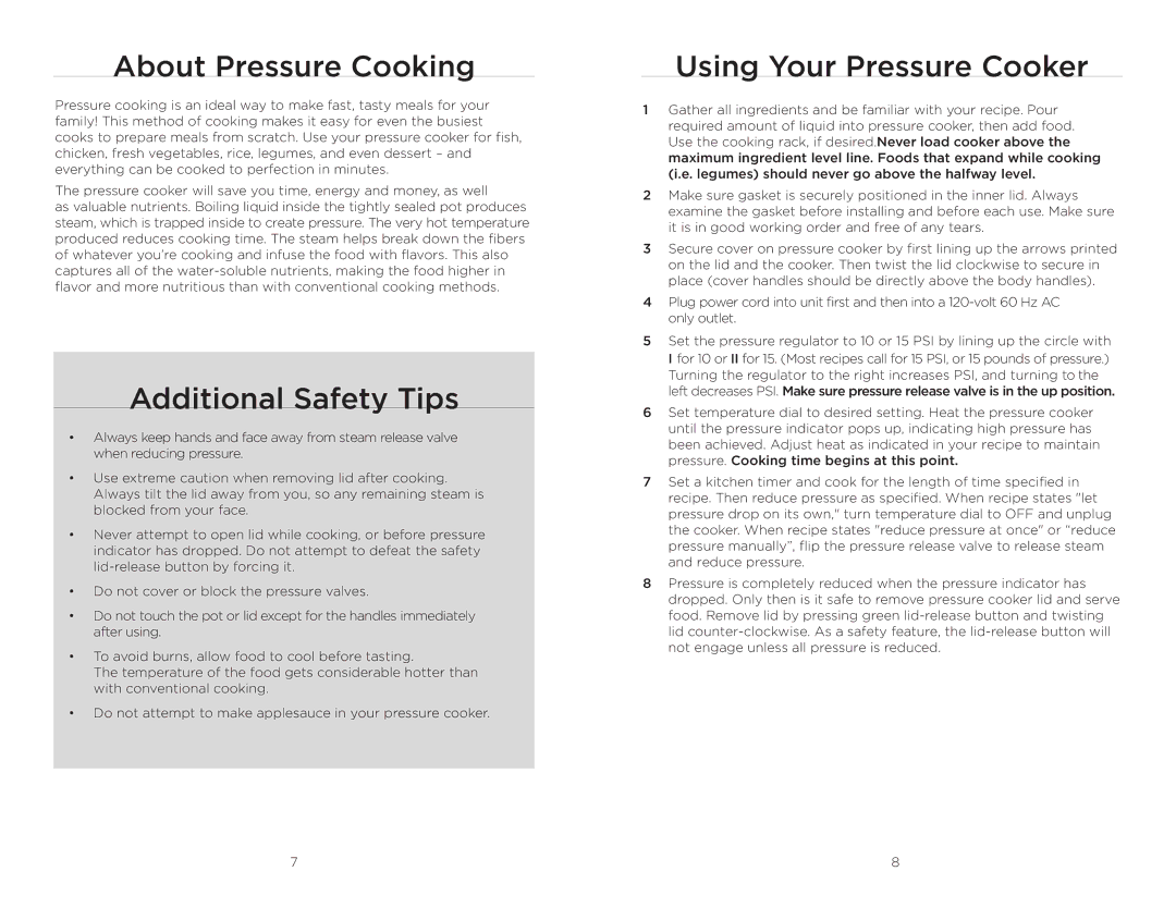 Wolfgang Puck BPCR0010 manual About Pressure Cooking, Additional Safety Tips, Using Your Pressure Cooker 