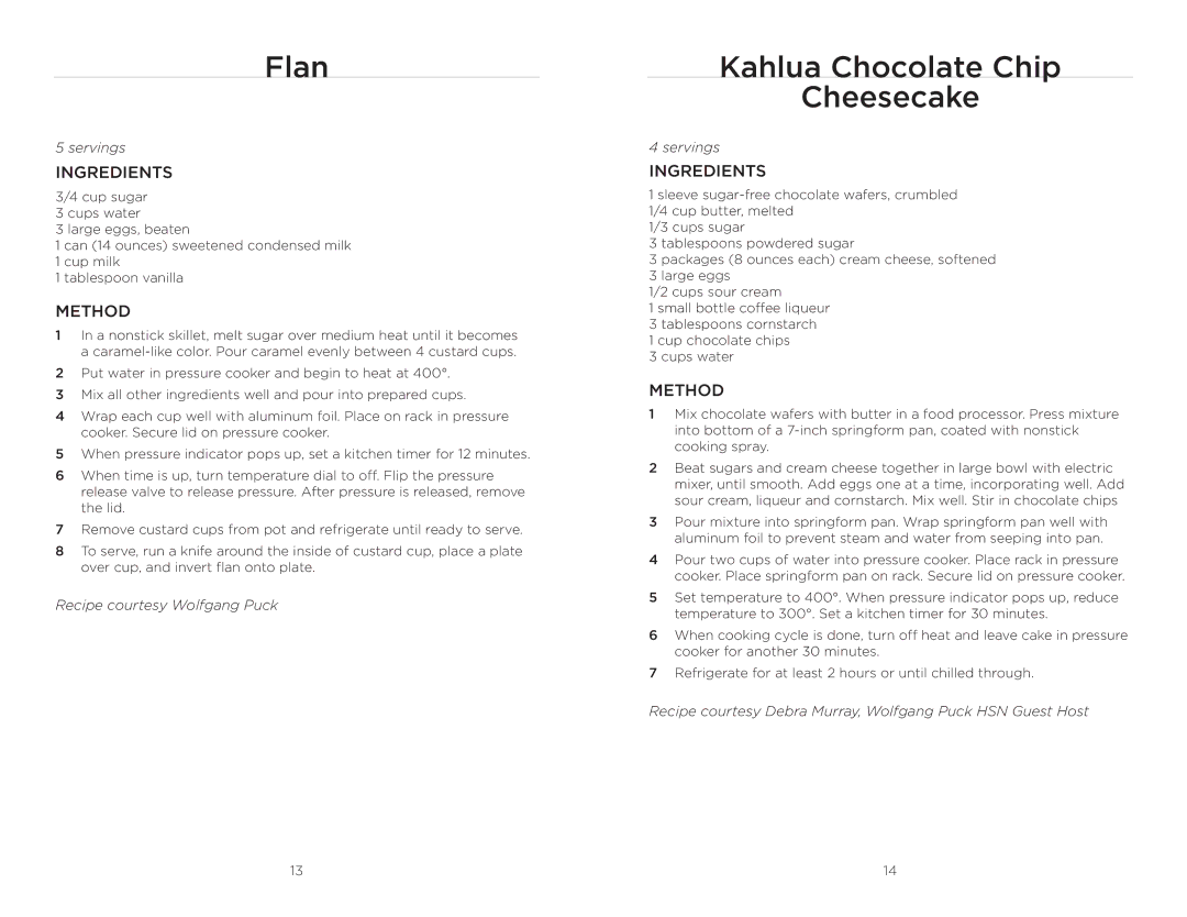 Wolfgang Puck BPCR0010 manual Flan, Kahlua Chocolate Chip Cheesecake 