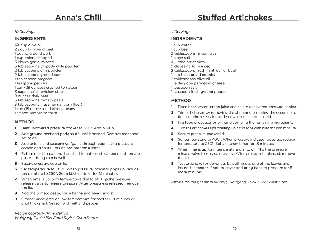 Wolfgang Puck BPCR0010 manual Anna’s Chili, Stuffed Artichokes, Servings, Recipe courtesy Anna Barros 