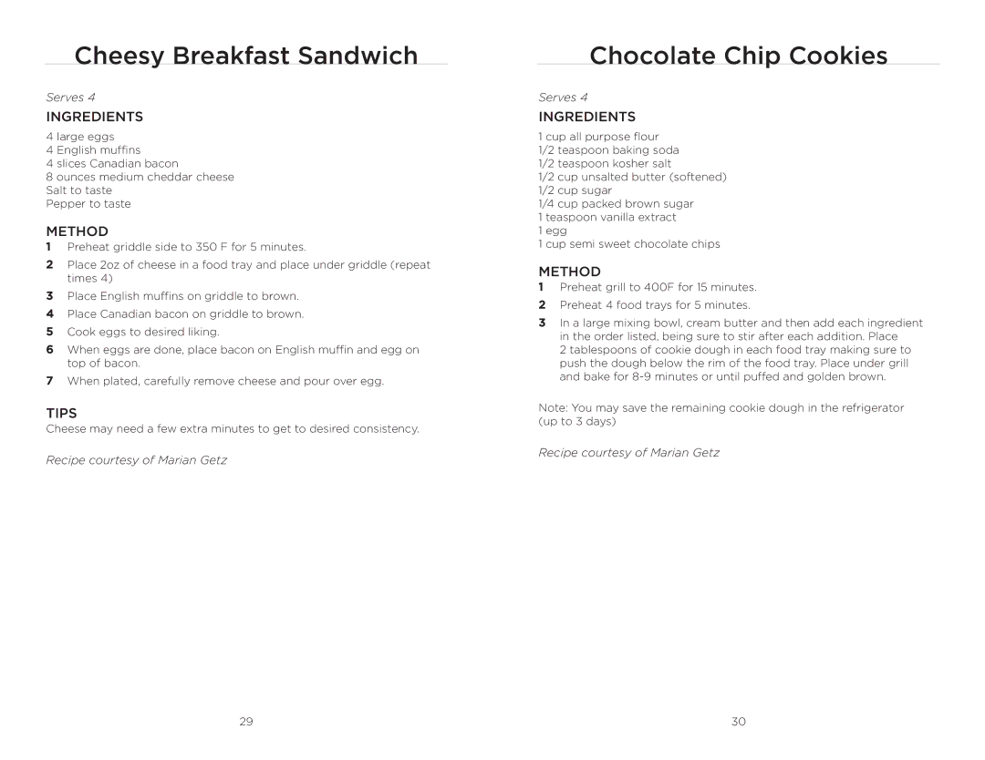 Wolfgang Puck BRGG0060 operating instructions Cheesy Breakfast Sandwich, Chocolate Chip Cookies 
